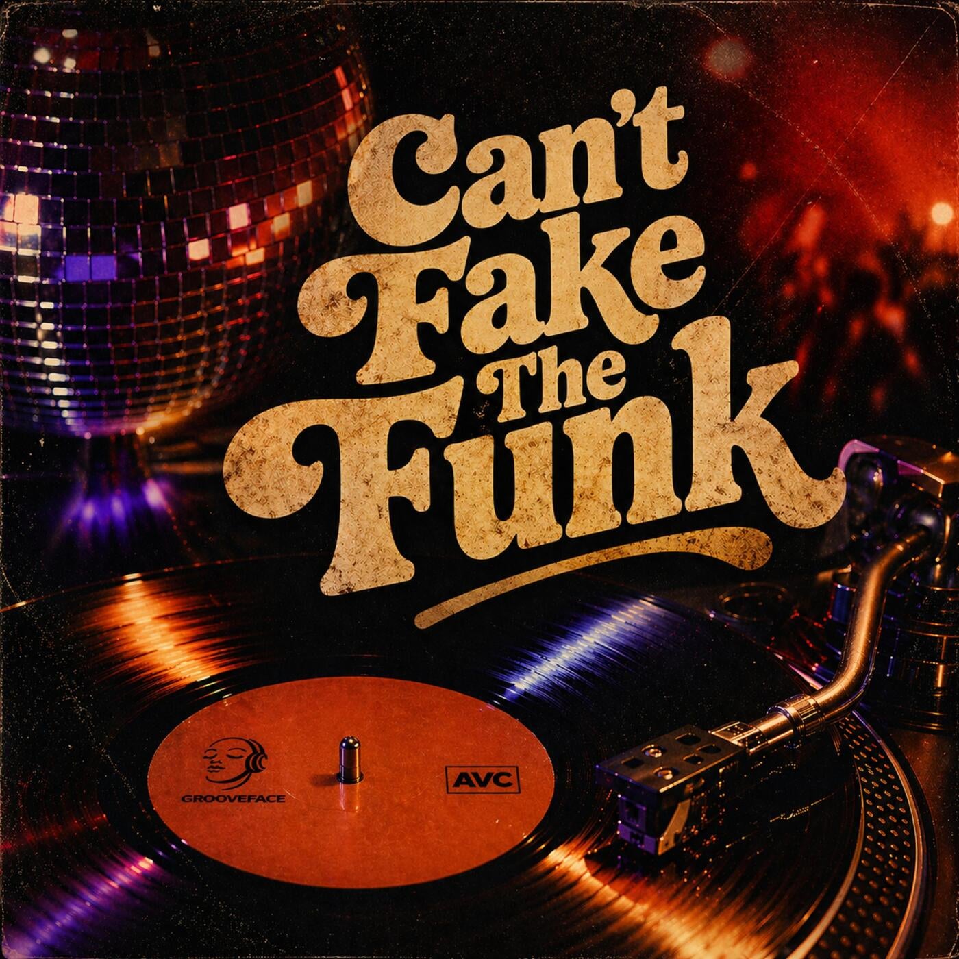 Cover - AVC (SE) - Can't Fake The Funk (Original Mix) Promo tools