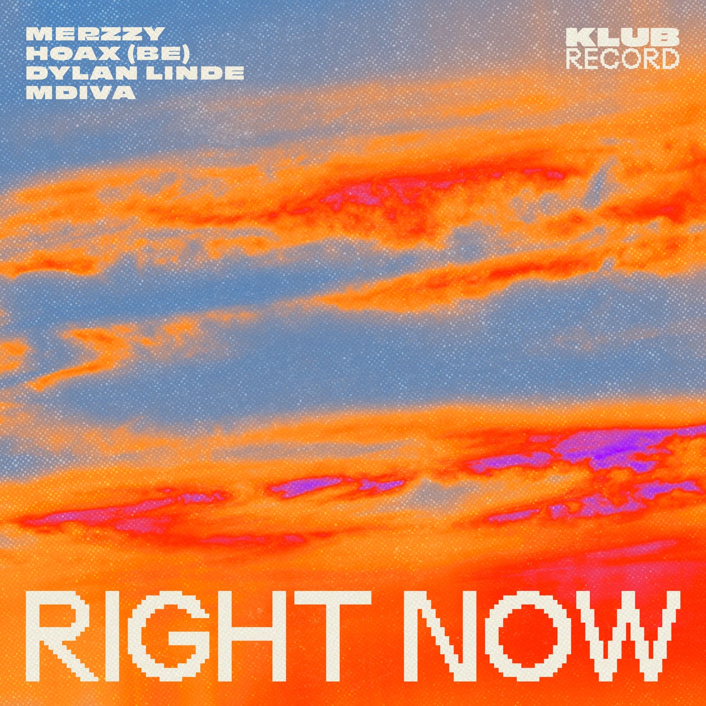 Cover - Merzzy, Hoax (BE), Dylan Linde, MDiva - Right Now (Extended) Promo tools