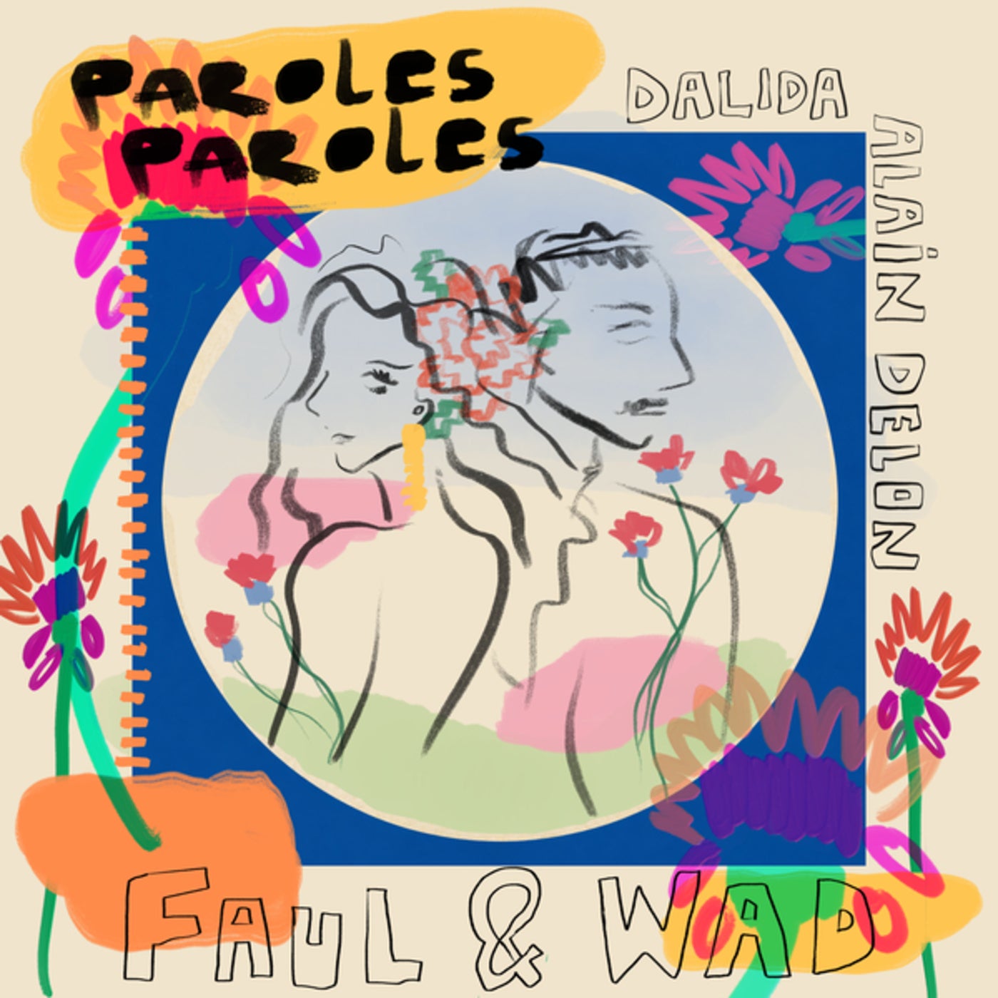 Cover - Faul & Wad, Alain Delon, Dalida - Paroles Paroles (Extended) Promo tools