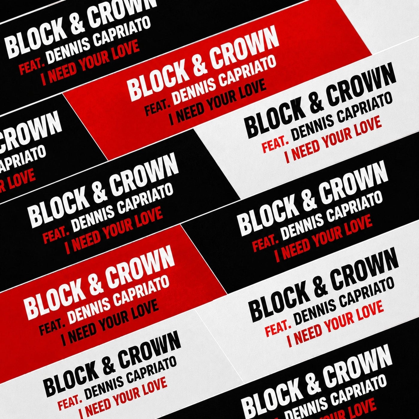 Cover - Block & Crown - I Need Your Love (Chicago NU House Mix) Promo tools
