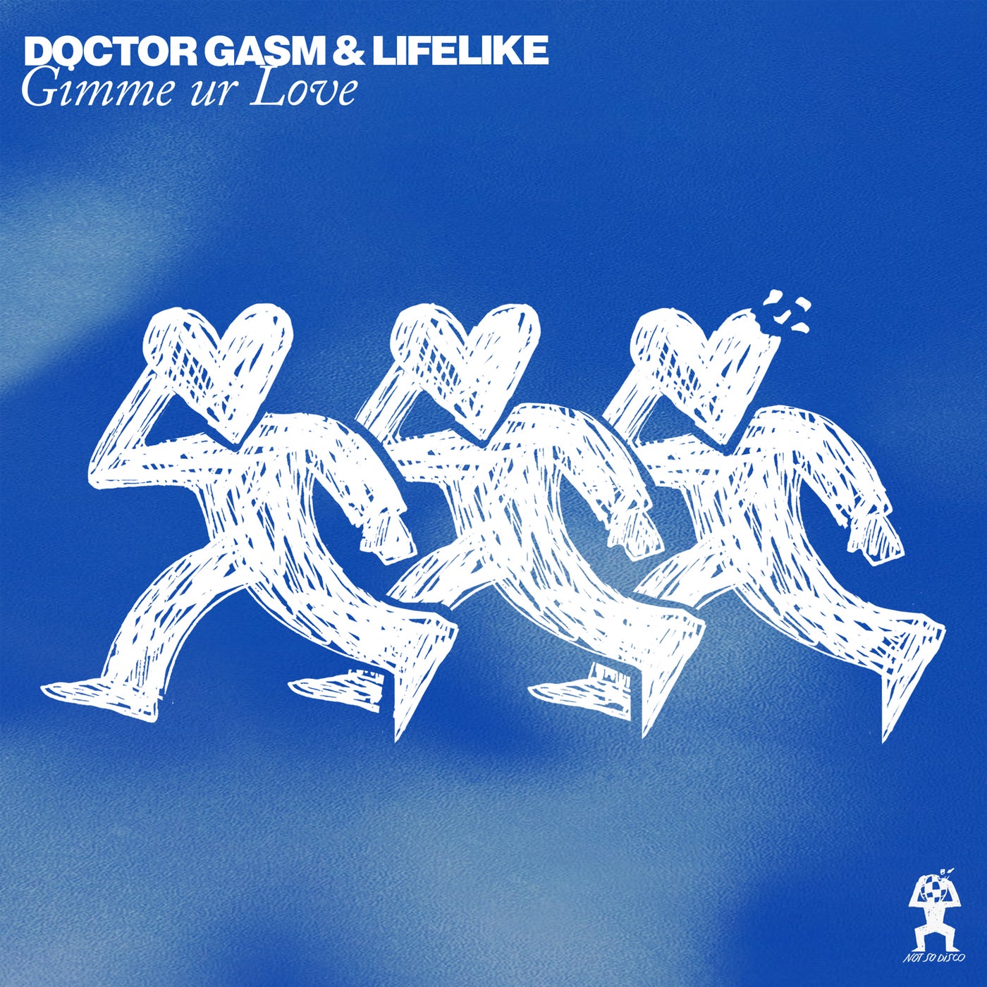 Cover - Lifelike, Doctor Gasm - Gimme ur Love (Original Mix) Promo tools