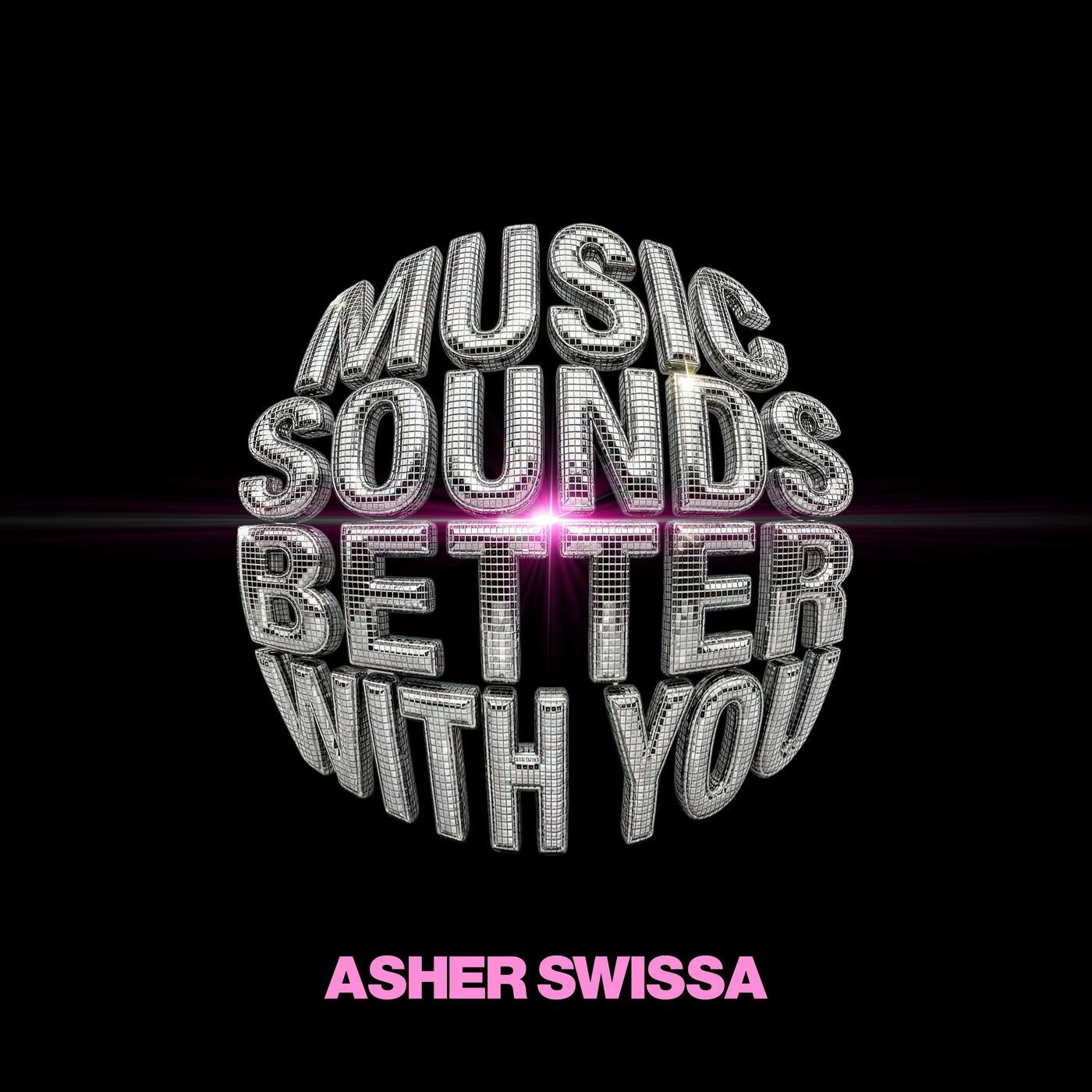 Cover - ASHER SWISSA - MUSIC SOUNDS BETTER WITH YOU (Original Mix) Promo tools