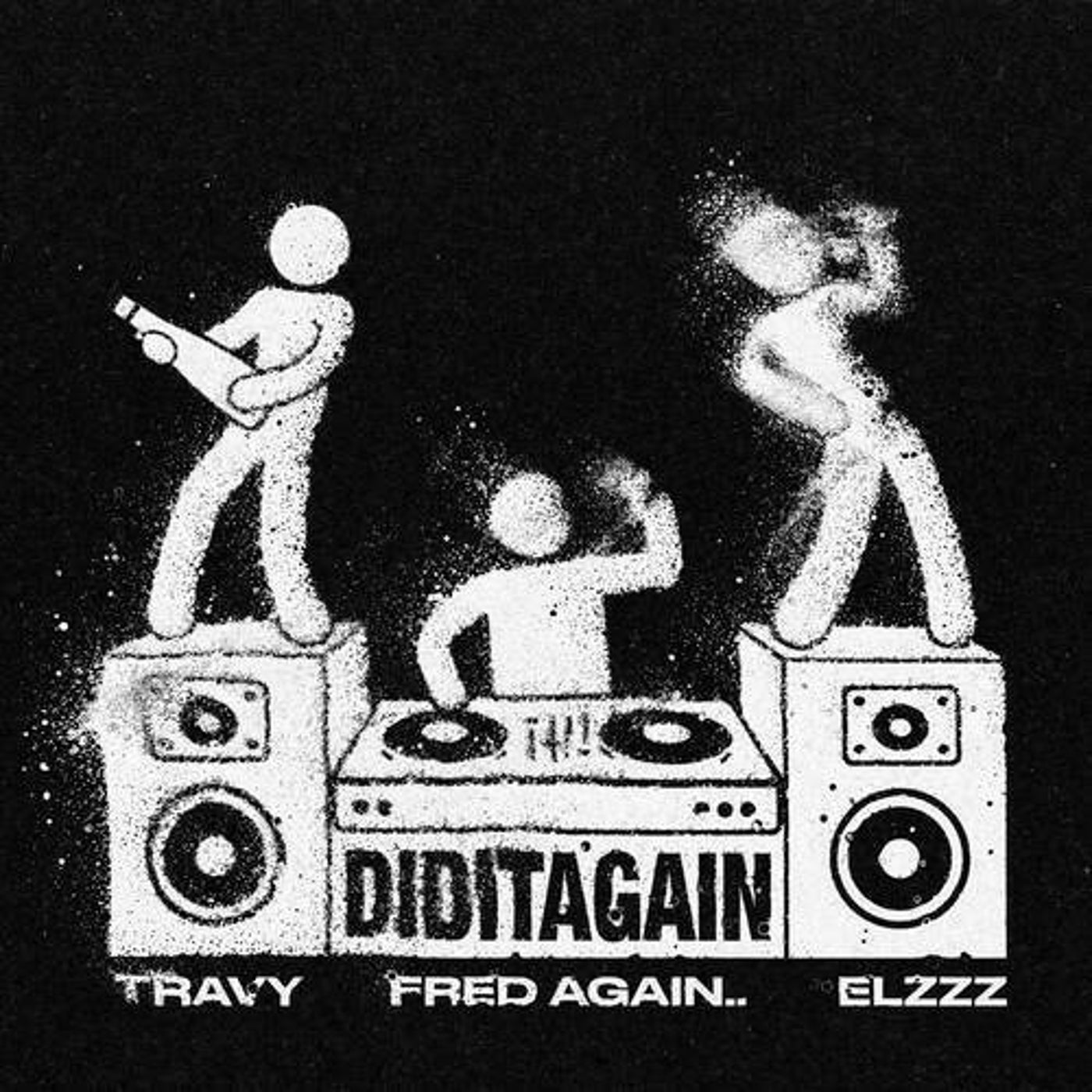 Cover - Fred again.., Travy, Elzzz - DID IT AGAIN (Original Mix) Promo tools