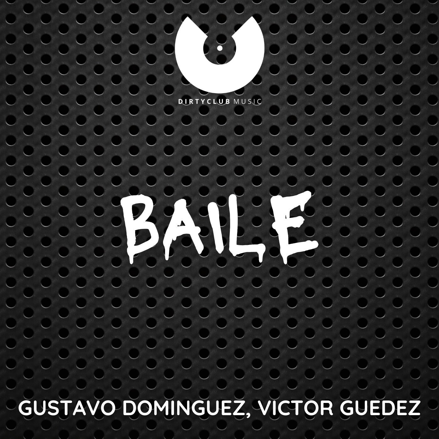 Cover - Gustavo Dominguez, Victor Guedez - Baile (Original Mix) Promo tools
