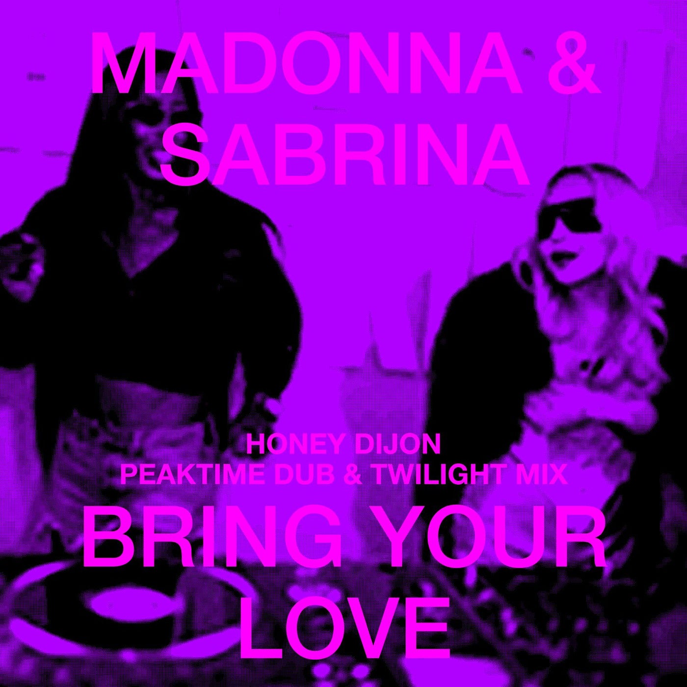 Cover - Honey Dijon, Madonna, Sabrina Carpenter - Bring Your Love (Peaktime Dub Remix) Promo tools