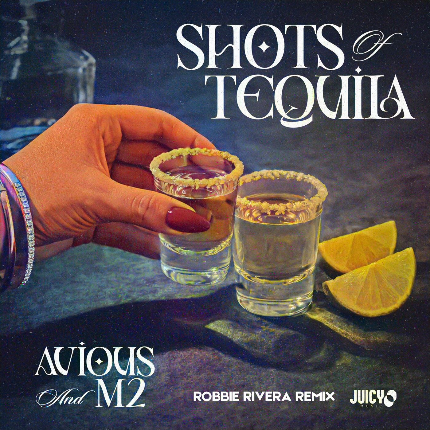 Cover - Robbie Rivera, M2, Avious - Shots of Tequila (Robbie Rivera Remix) Promo tools