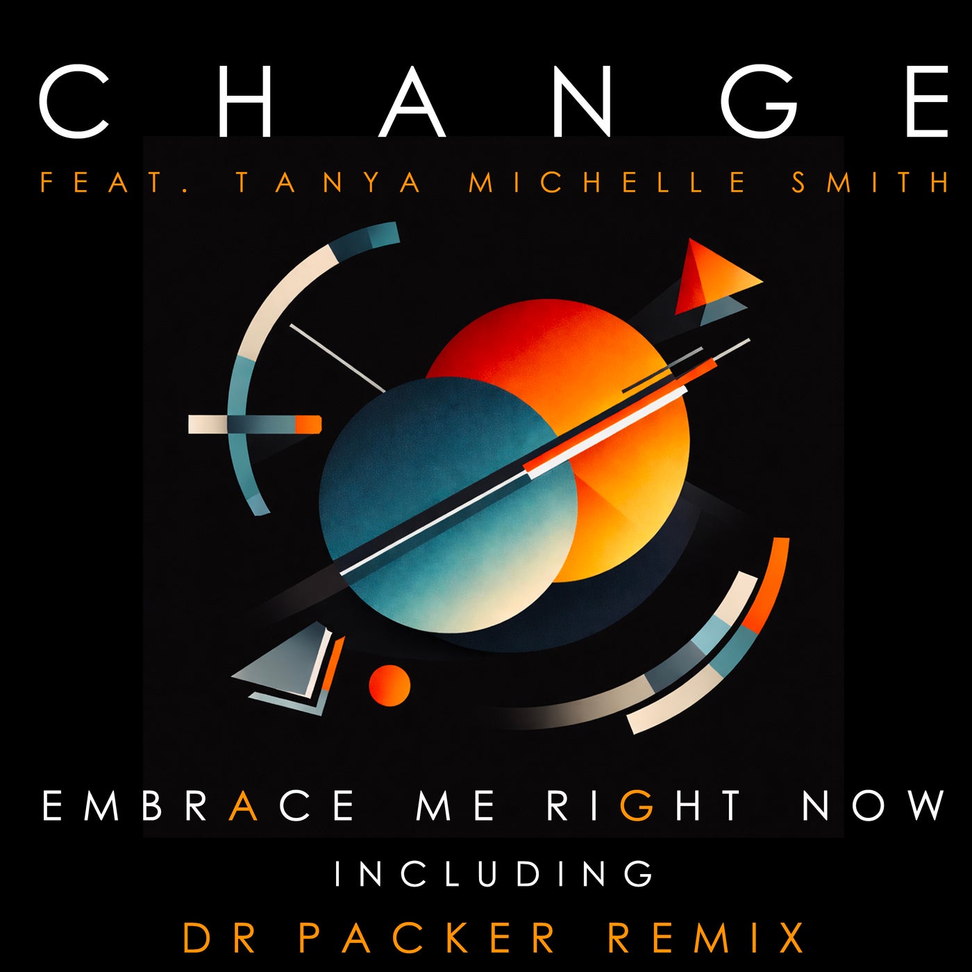 Cover - Change, Tanya Michelle Smith - Embrace Me Right Now (Dr Packer Extended Mix) Promo tools