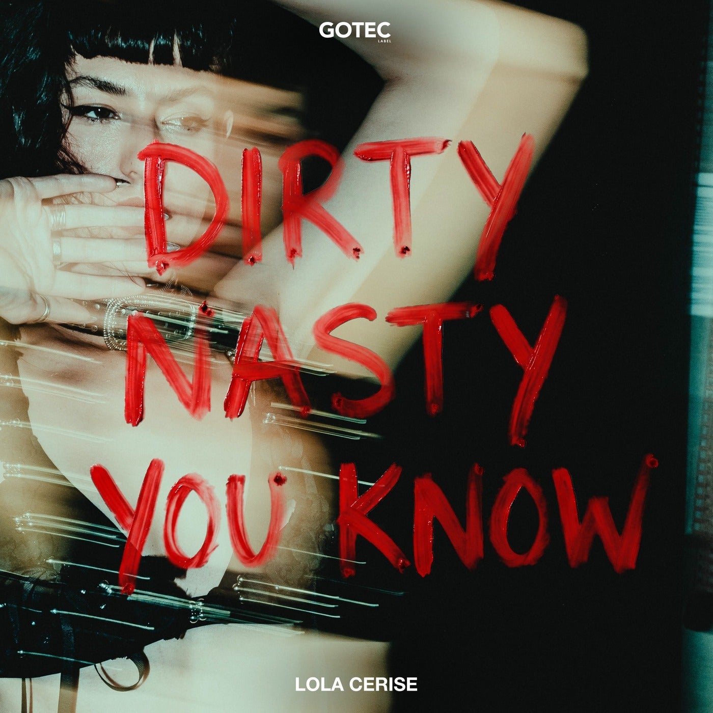 Cover - Lola Cerise - DIRTY NASTY YOU KNOW (Original Mix) Promo tools