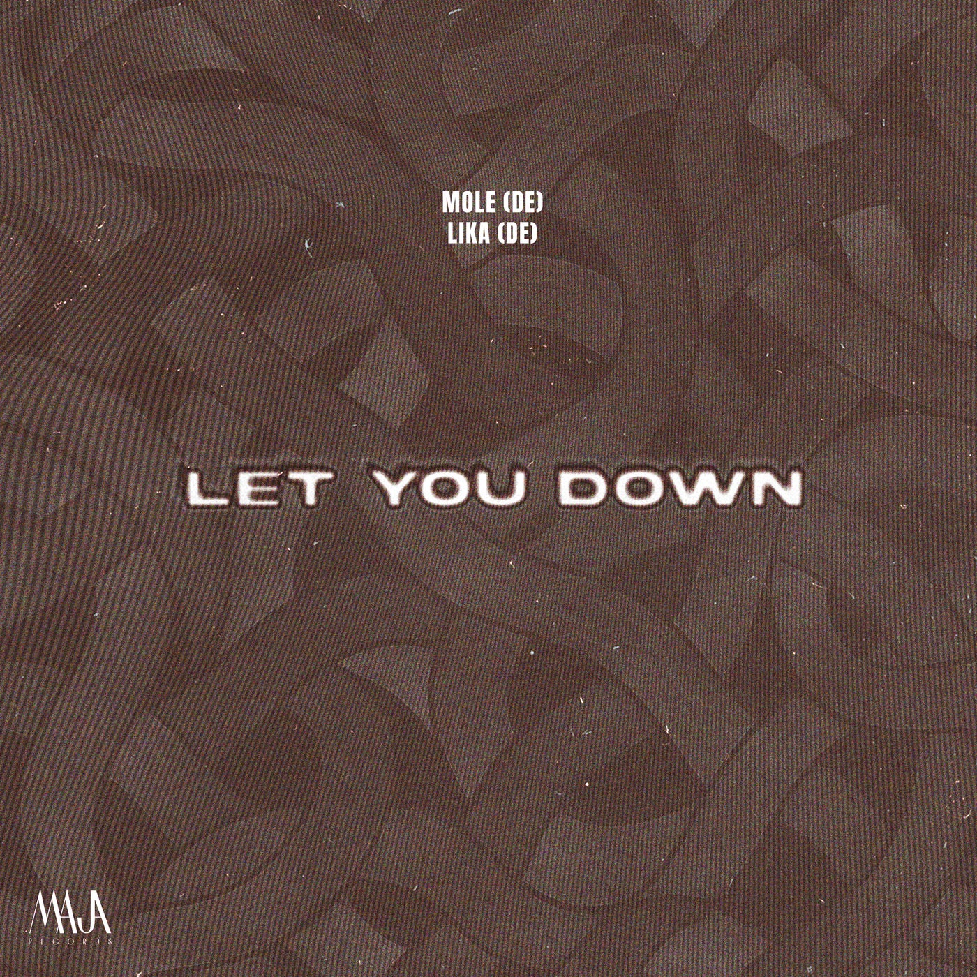 Cover - Mole (DE), LIKA (DE) - Let You Down (Extended Mix) Promo tools