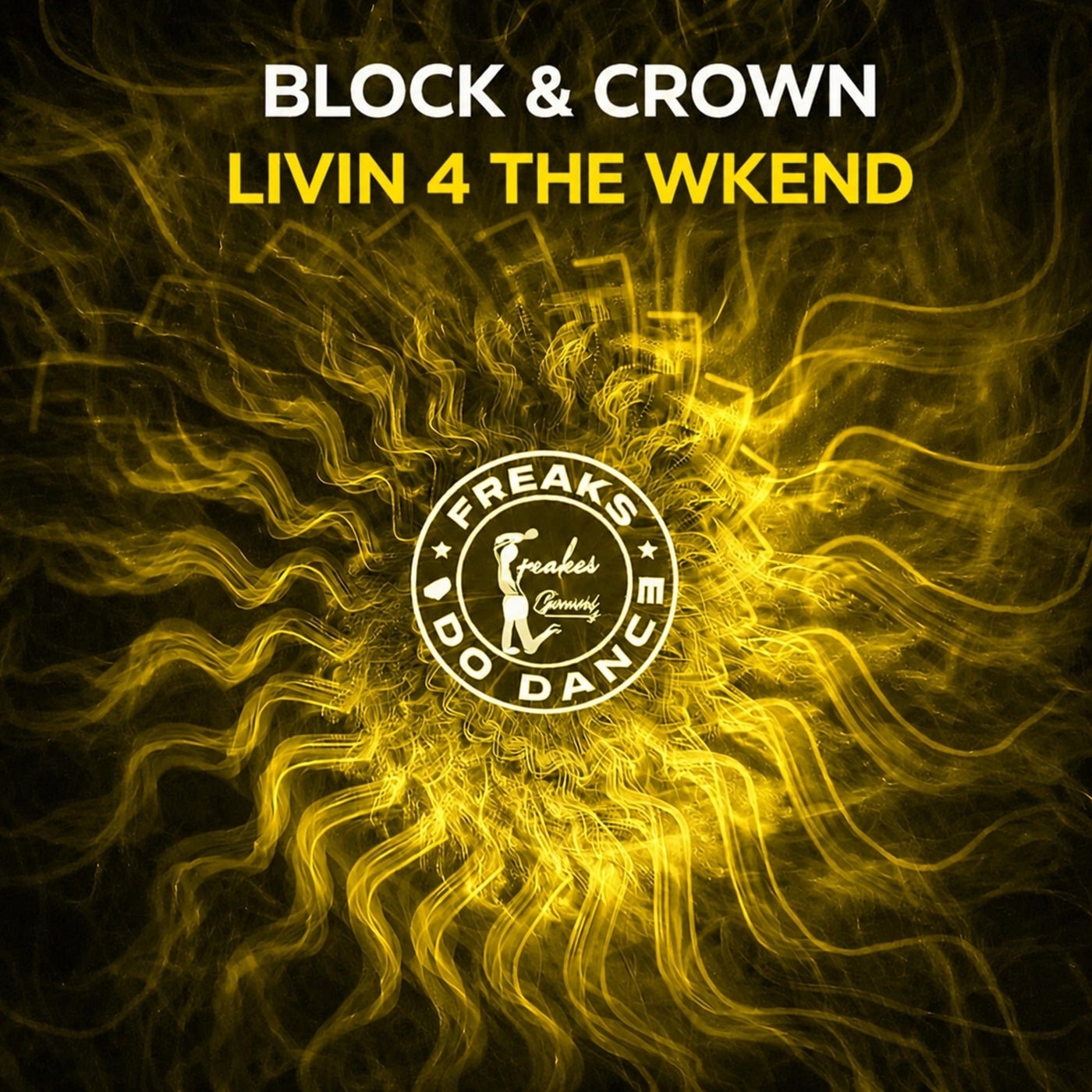 Cover - Block & Crown - Livin 4 The Wkend (Original Mix) Promo tools