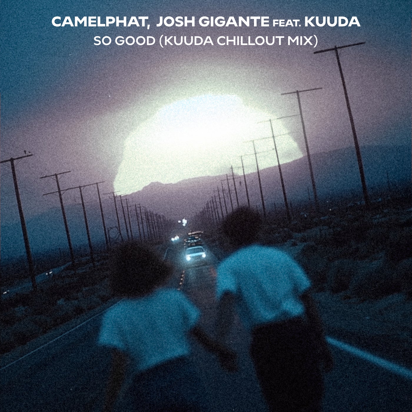 Cover - CamelPhat, Josh Gigante, Kuuda - So Good (feat. Kuuda) (Kuuda Chillout Mix) Promo tools