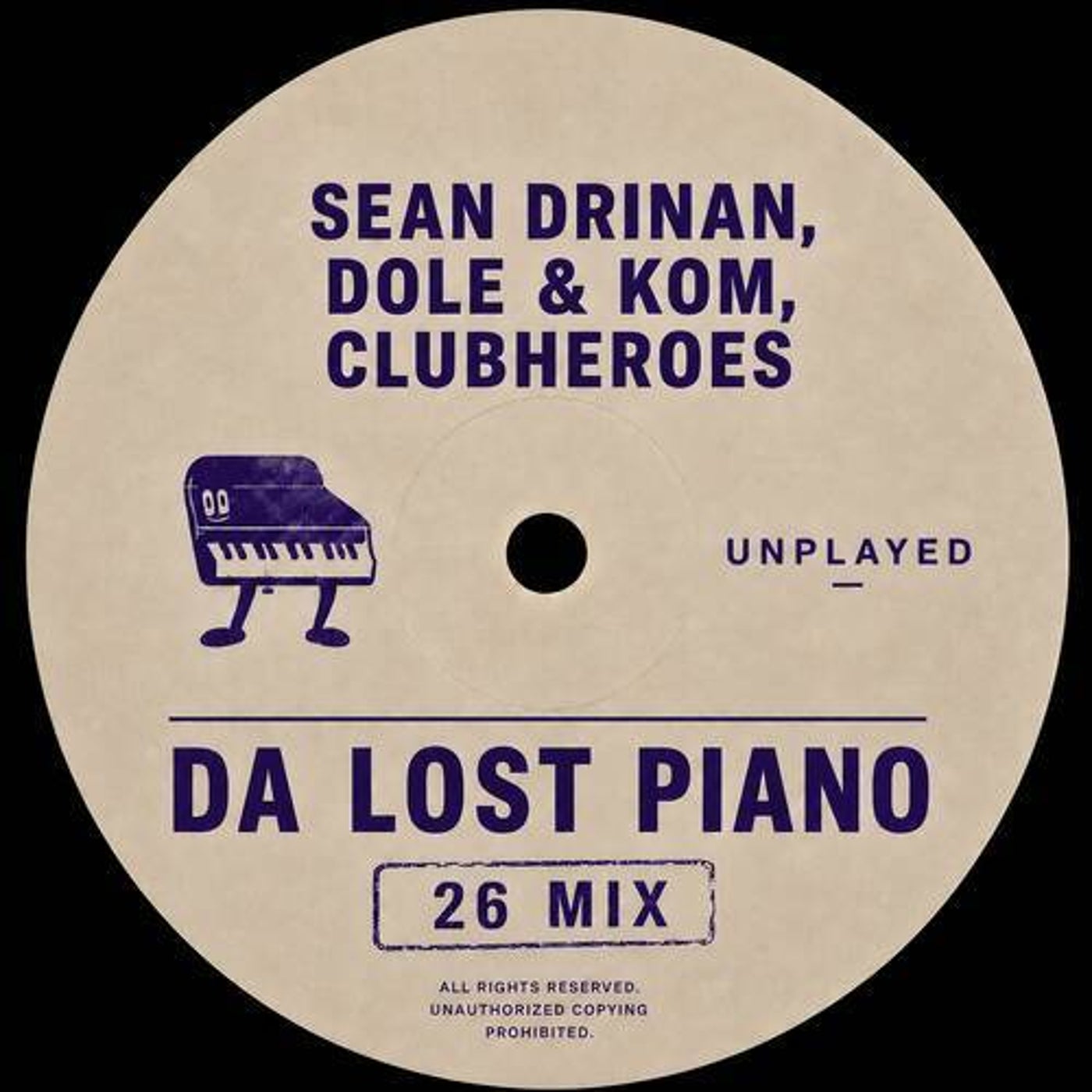 Cover - Dole & Kom, Clubheroes, Sean Drinan - Da Lost Piano (26 Mix) Promo tools