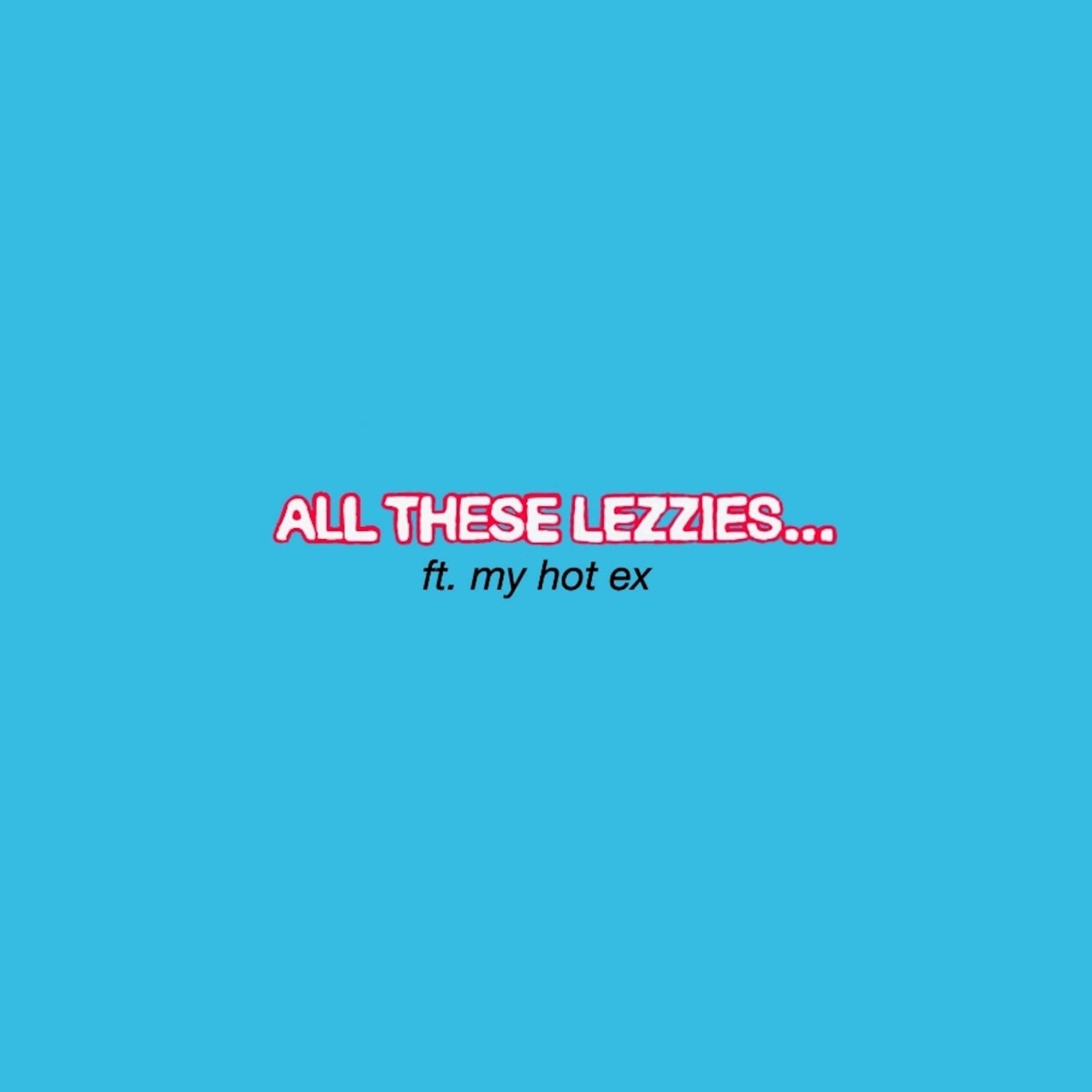 Cover - Maara, My Hot Ex - All These Lezzies... (Original Mix) Promo tools