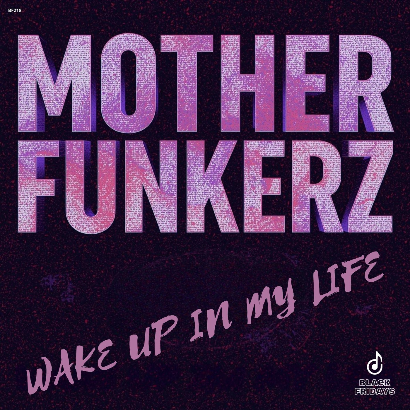Cover - Mother Funkerz - Wake Up In My LIfe (Extended Mix) Promo tools
