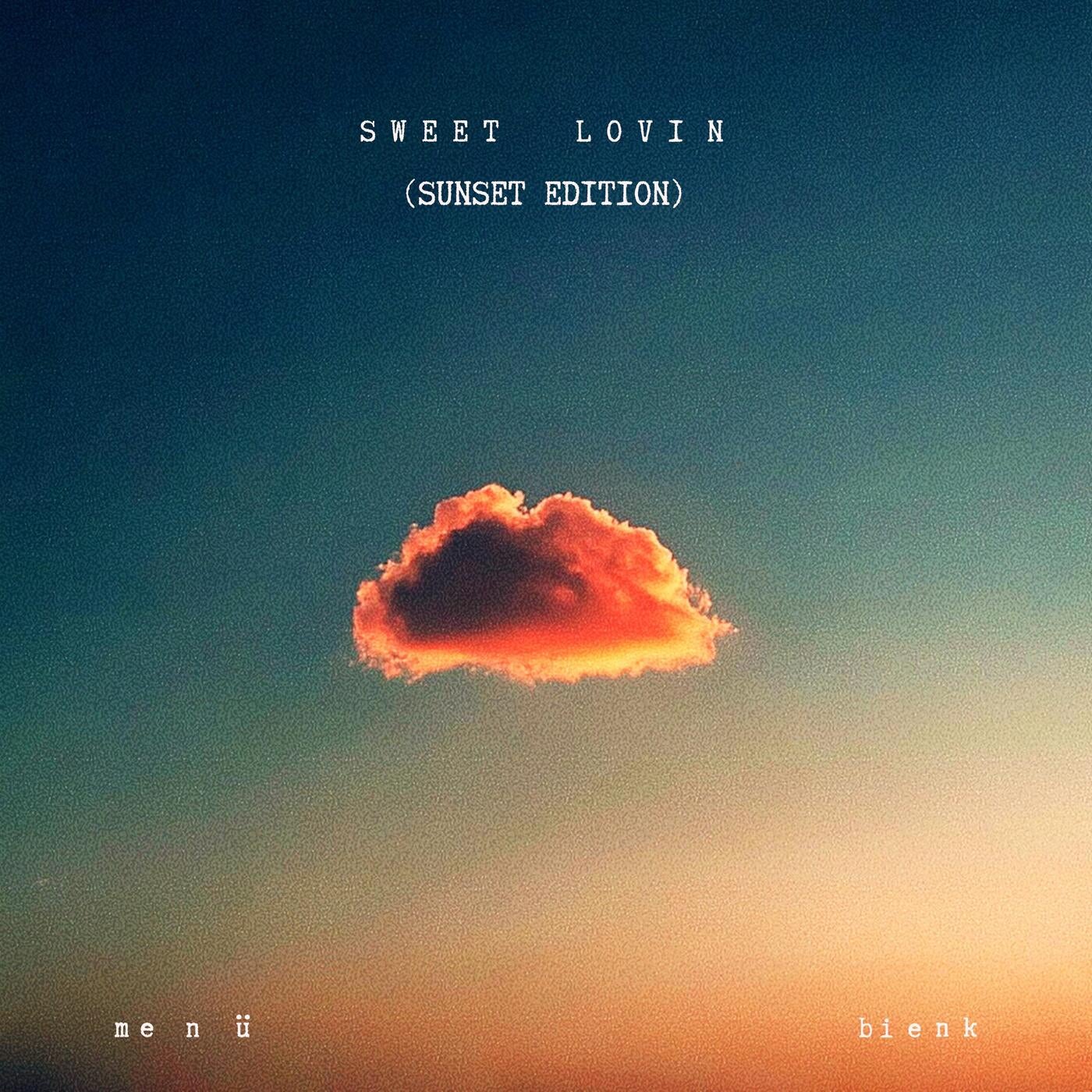 Cover - me n ü, Bienk - SWEET LOVIN (SUNSET EDITION) Promo tools