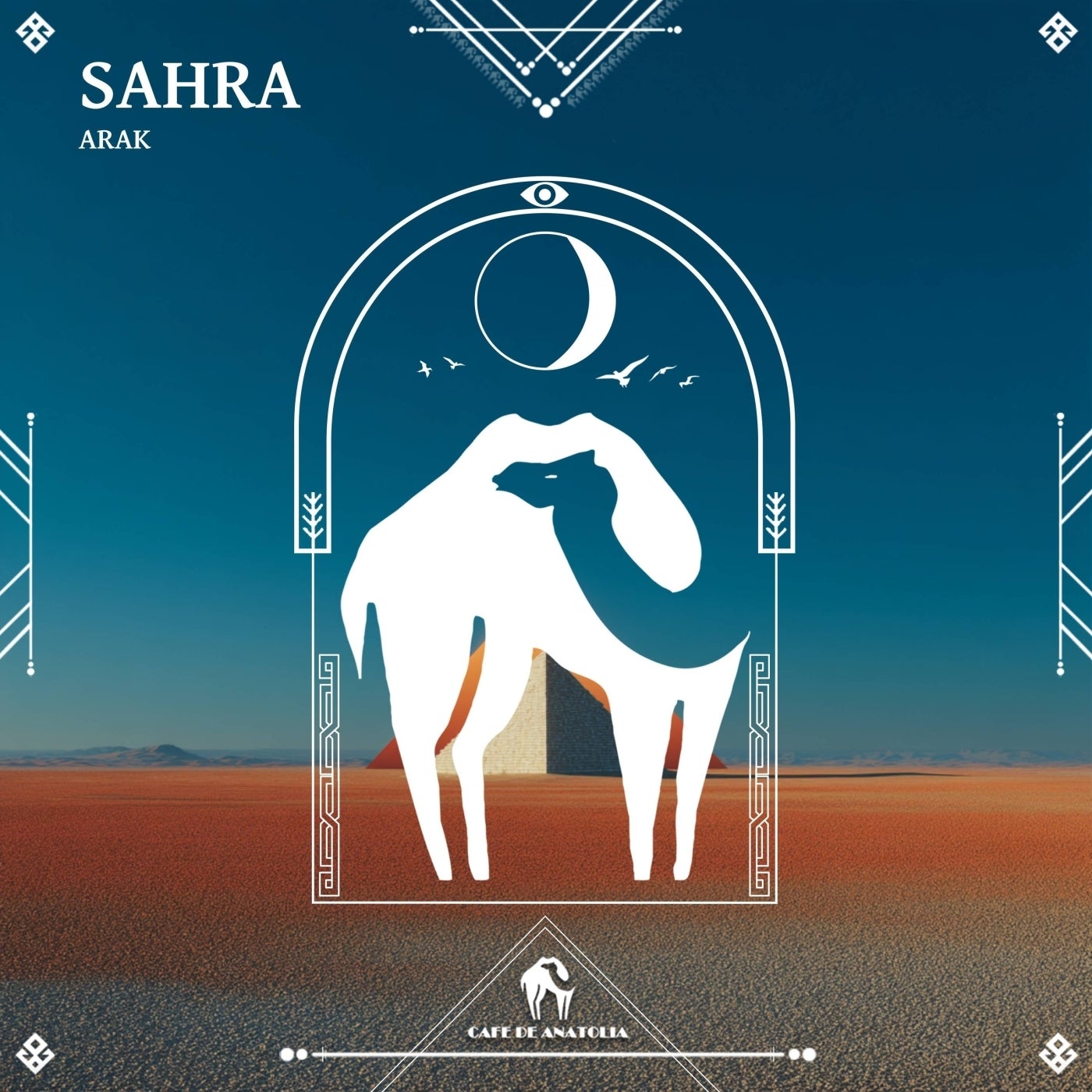 Cover - Cafe De Anatolia, Arak - Sahra (Original Mix) Promo tools