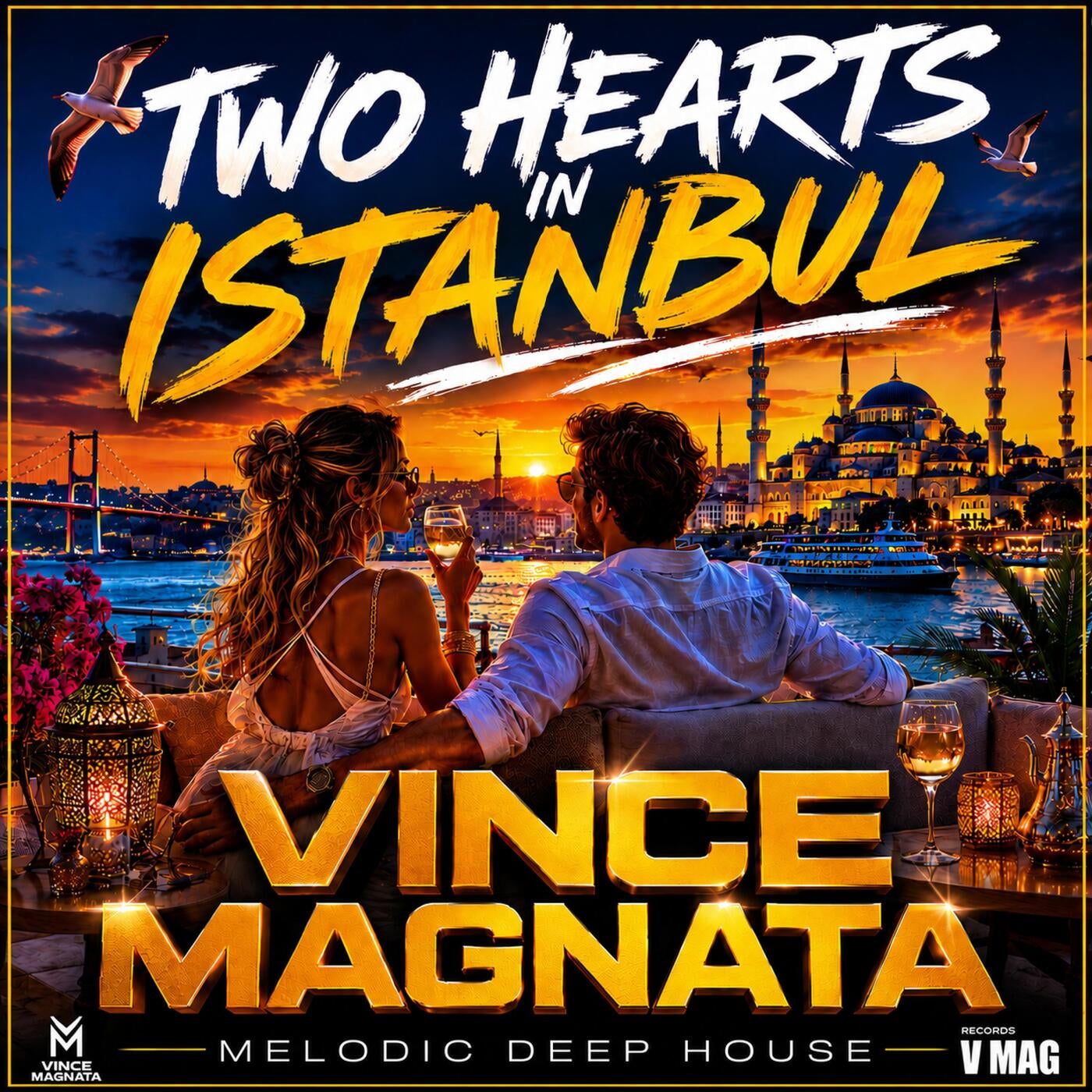Cover - Vince Magnata - TWO HEARTS IN ISTANBUL (Melodic Deep House) Promo tools