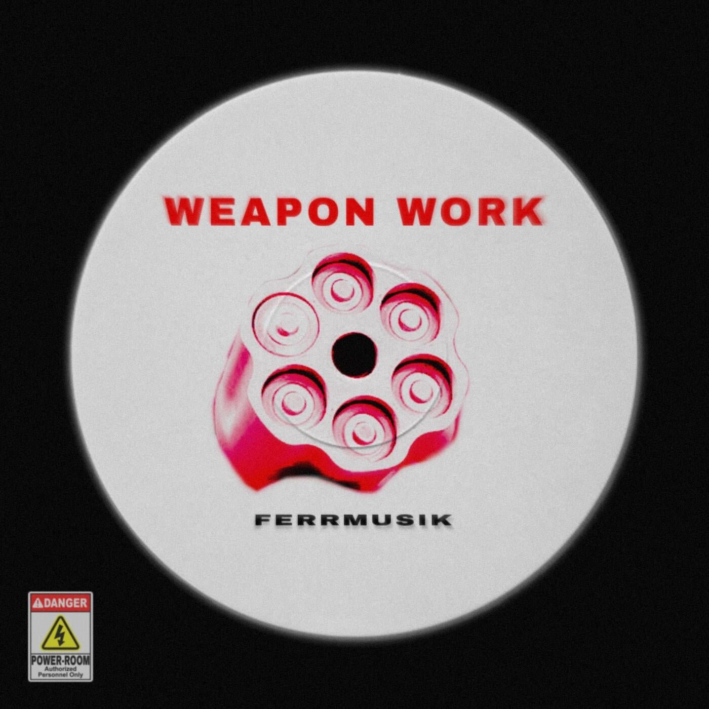 Cover - FERRMUSIK - Weapon Work (Original Mix) Promo tools