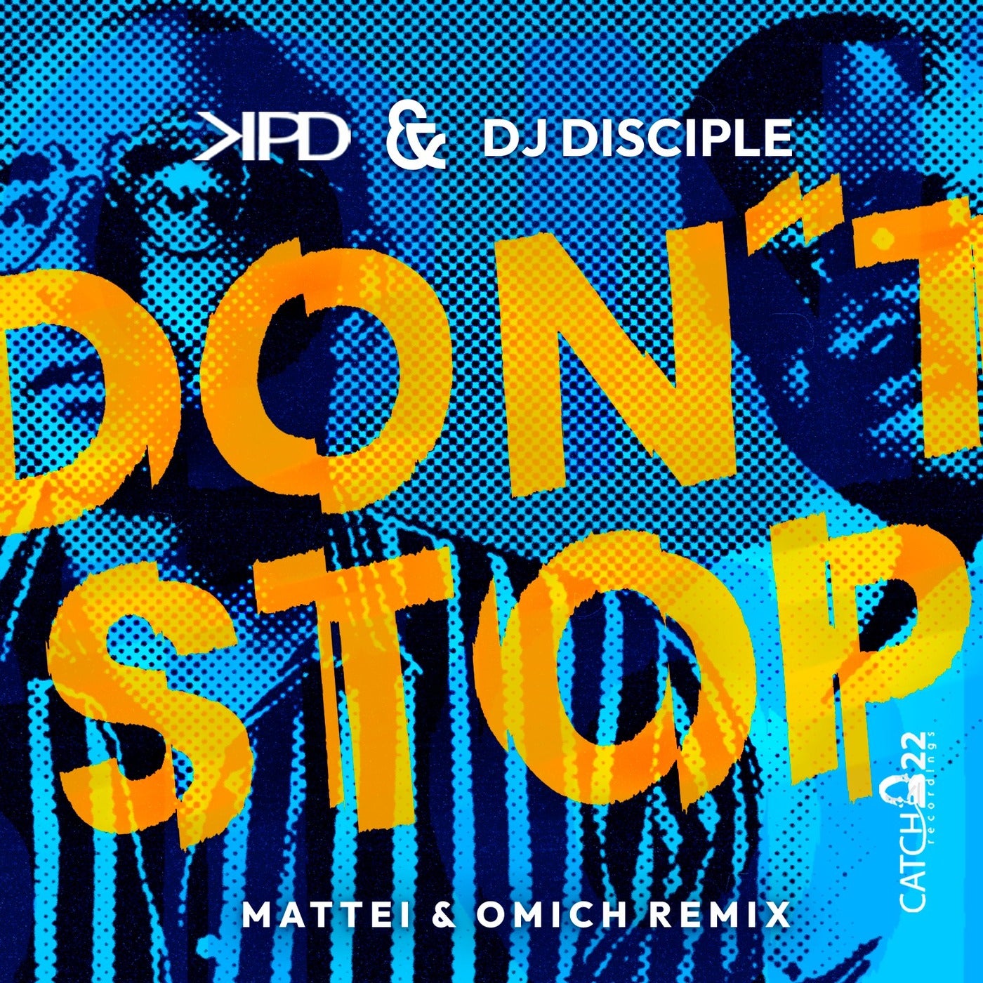 Cover - DJ Disciple, KPD - Don't Stop (Mattei & Omich Remix) Promo tools