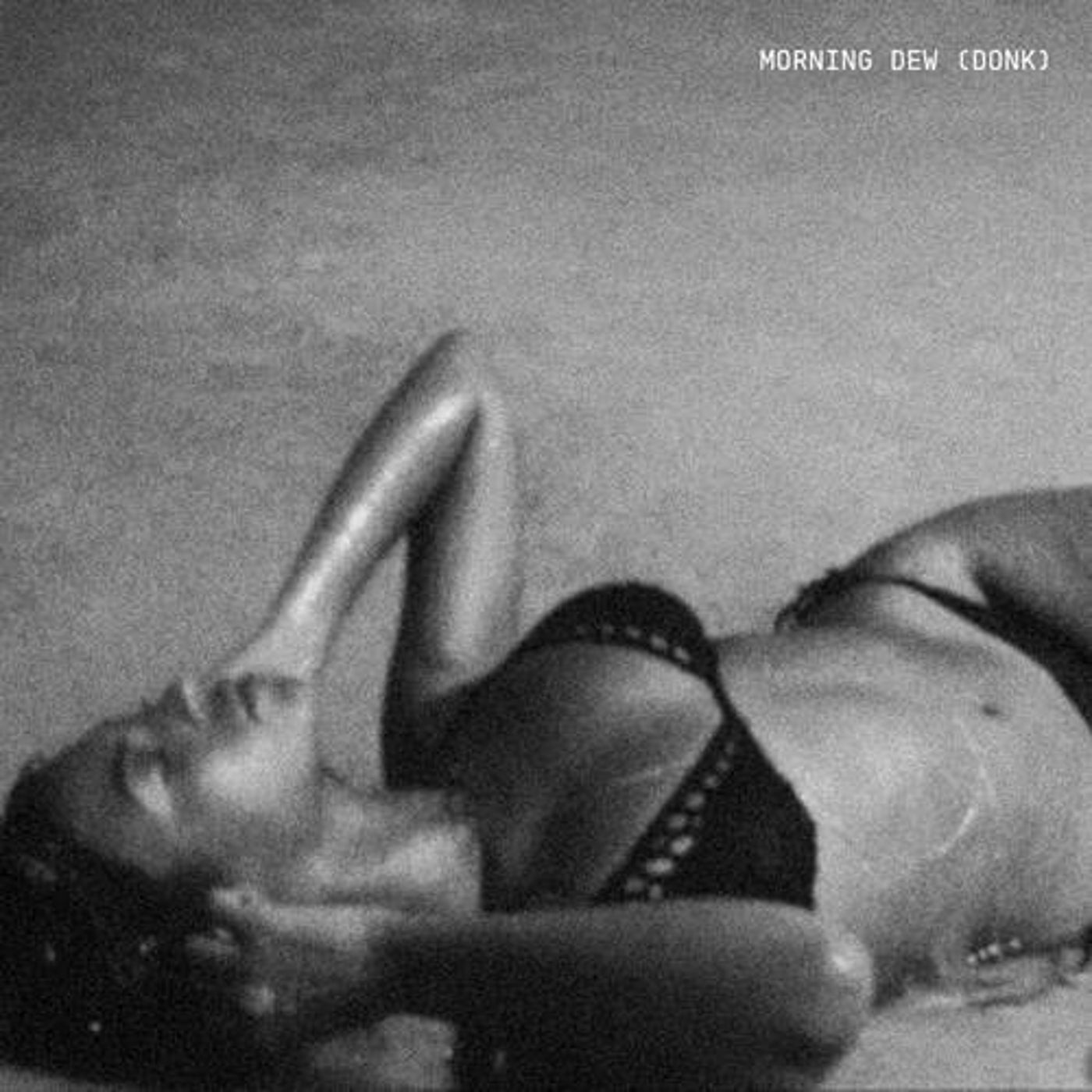 Cover - Beyonce - MORNING DEW (DONK) (Original Mix) Promo tools