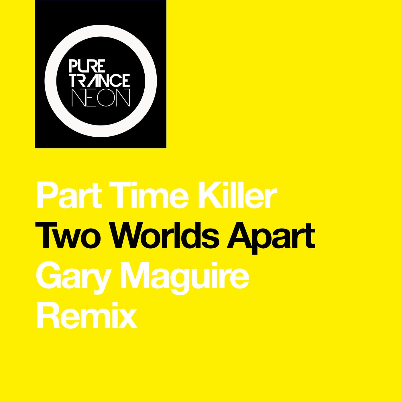 Cover - Part Time Killer - Two Worlds Apart (Gary Maguire Extended Remix) Promo tools