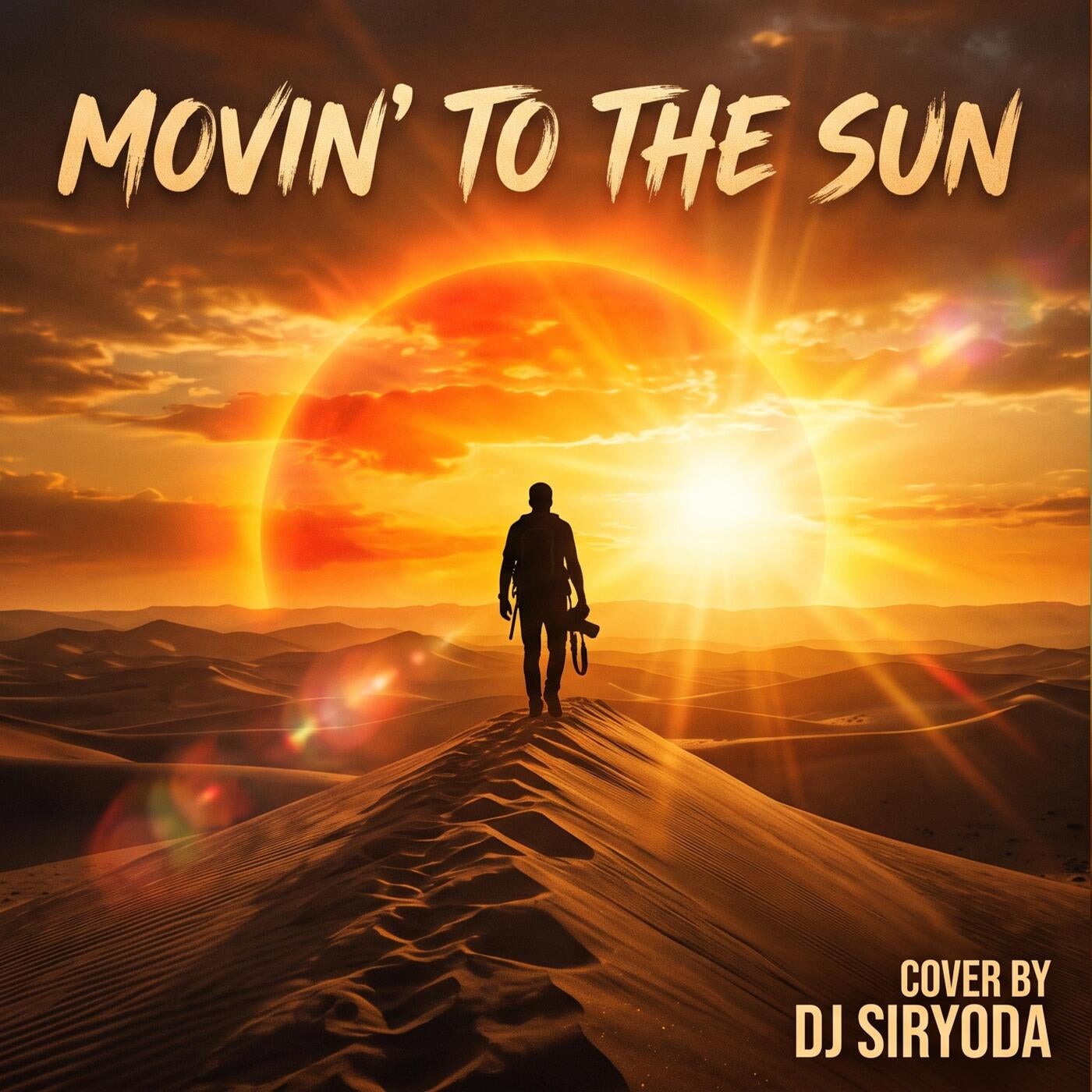 Cover - Dj SirYoda - Movin' to the Sun (Original Mix) Promo tools