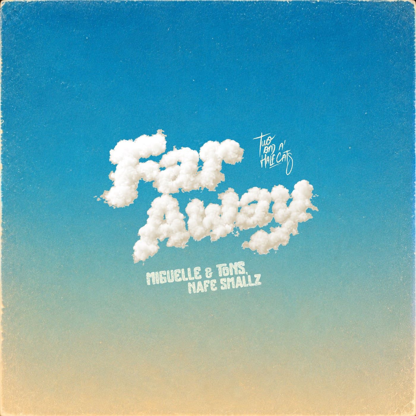 Cover - Nafe Smallz, Miguelle & Tons - Far Away (Original Mix) Promo tools
