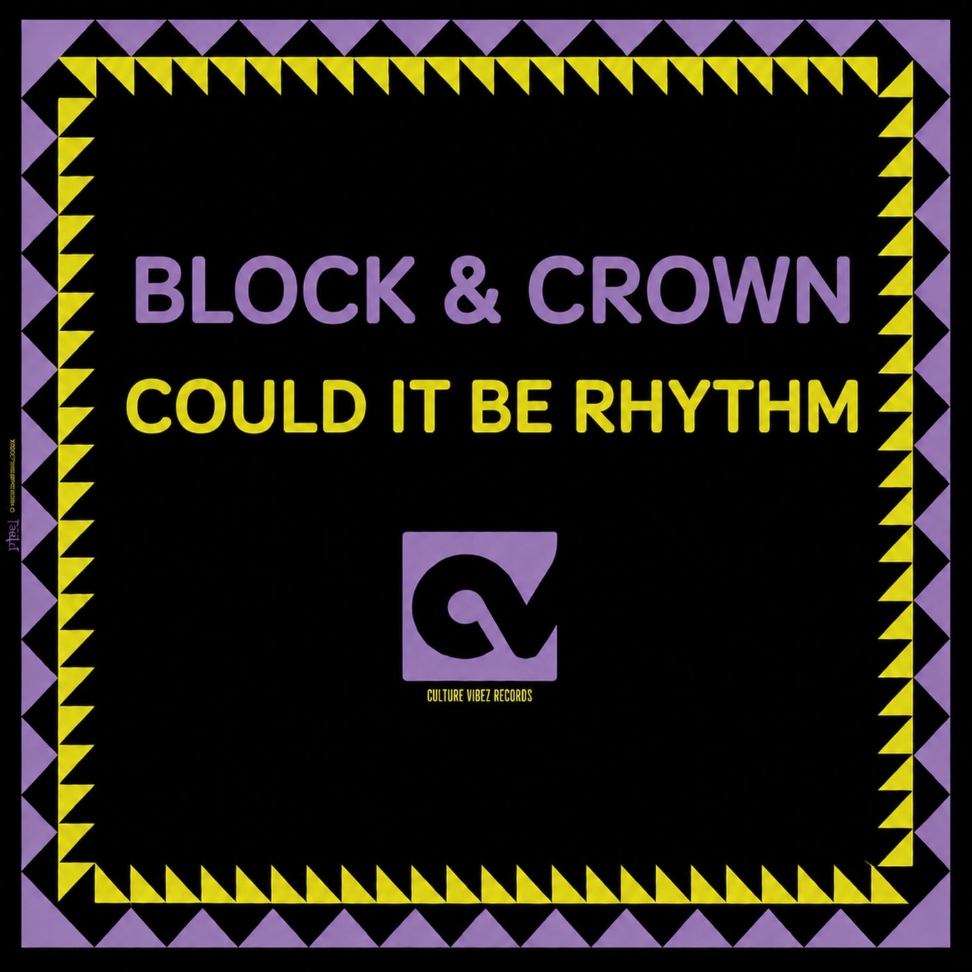 Cover - Block & Crown - Could It Be Rhythm (Original Mix) Promo tools