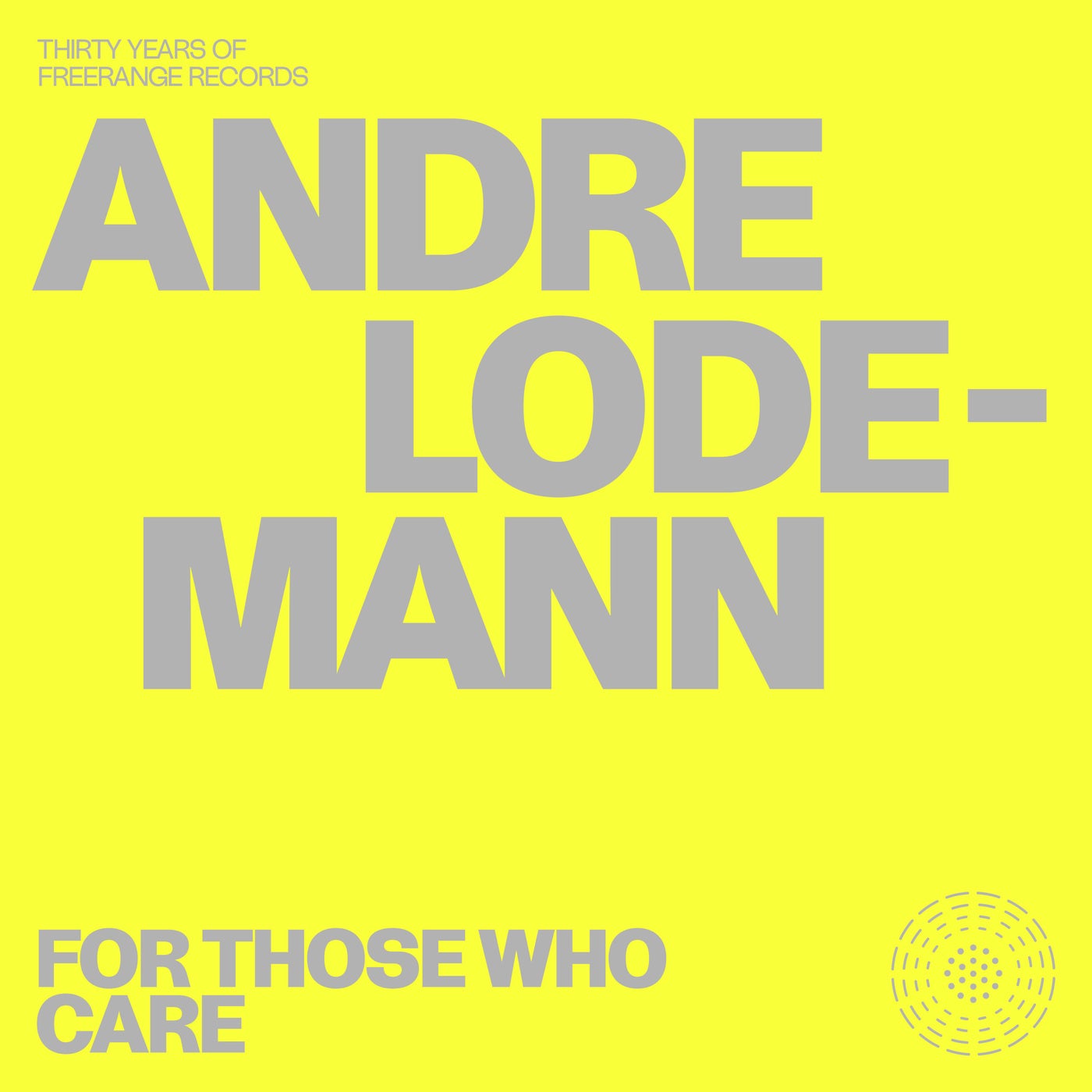 Cover - Andre Lodemann - For Those Who Care (Original Mix) Promo tools