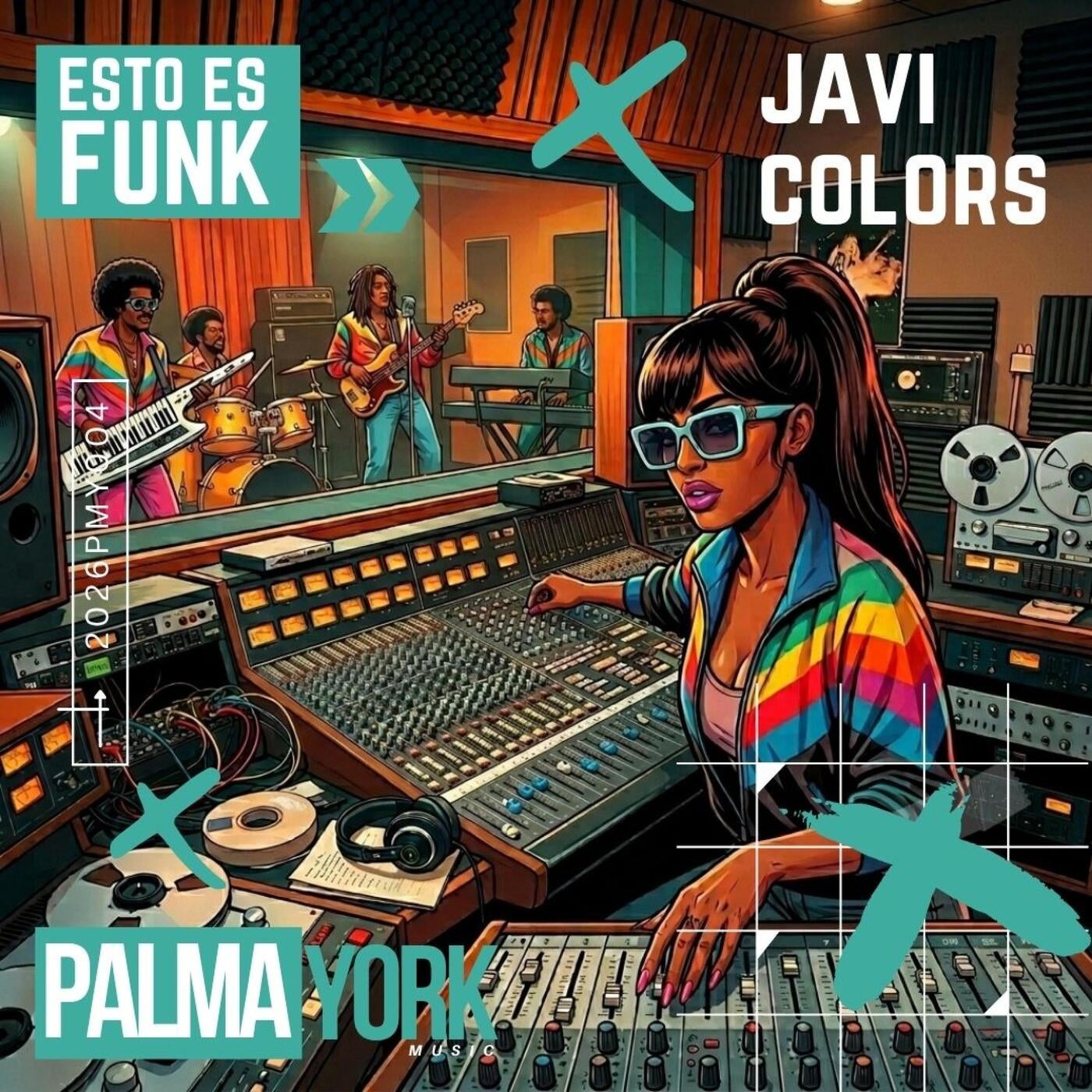 Cover - Javi Colors, PalmaYork Music - Esto es Funk (Extended version) Promo tools