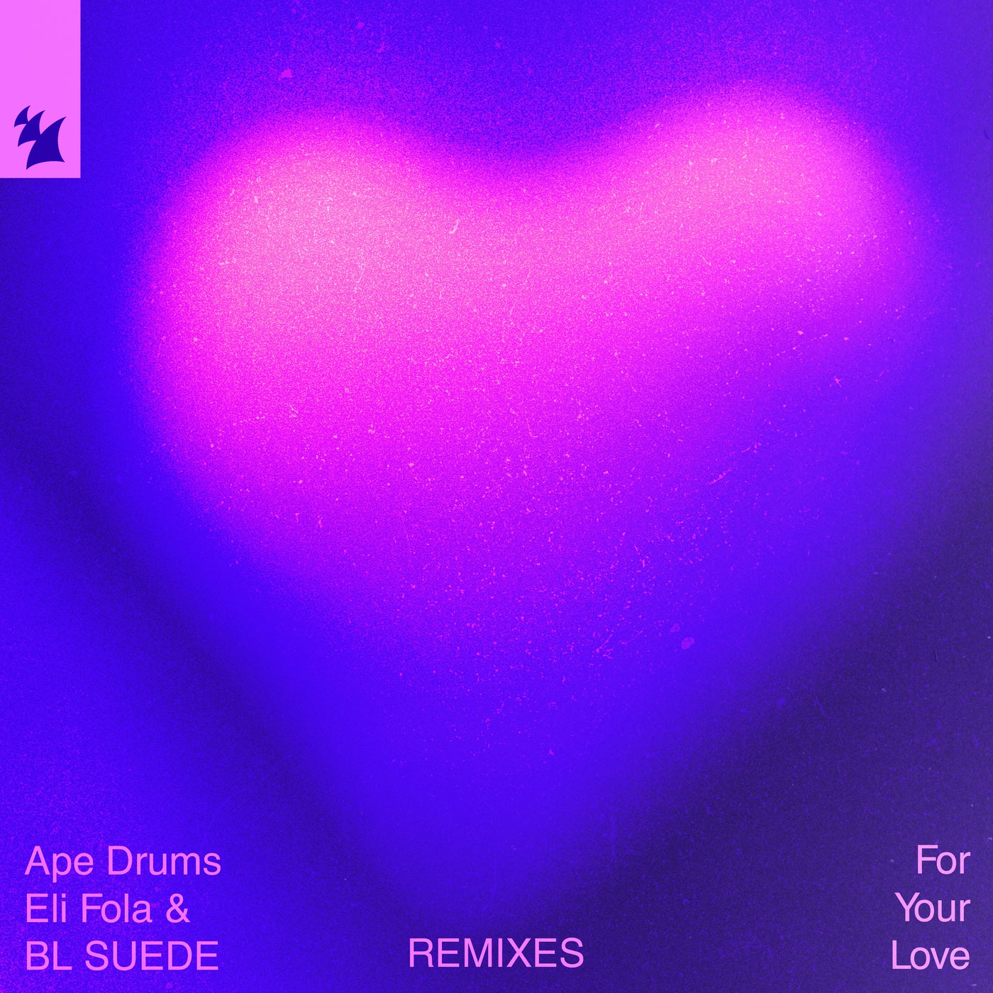 Cover - Ape Drums, BL SUEDE, Eli Fola - For Your Love (Chaleee & Bobosah Extended Remix) Promo tools