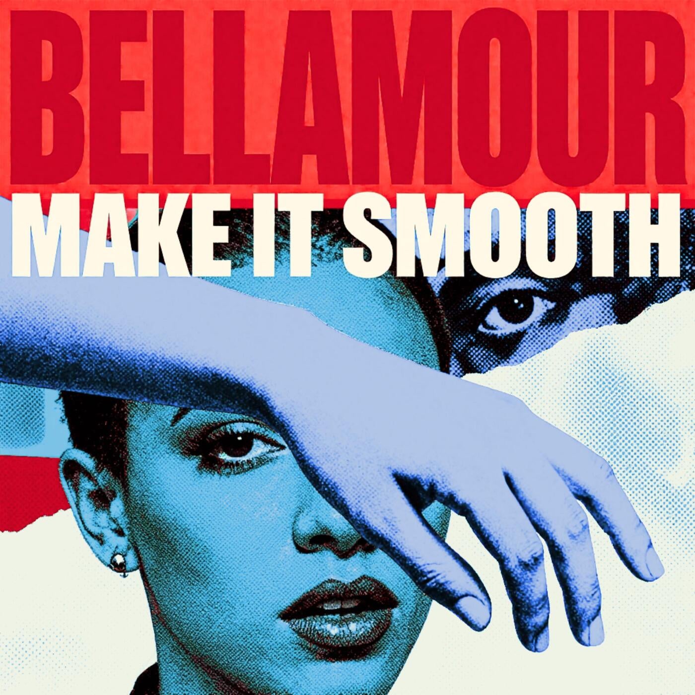 Cover - BELLAMOUR - Make It Smooth (Original Mix) Promo tools