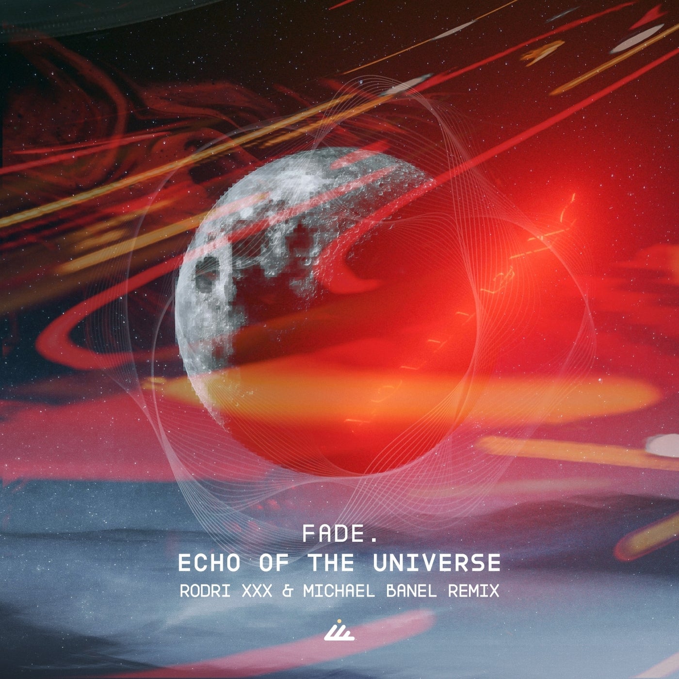 Cover - Fade. - Echo of the Universe (Rodri XXX & Michael Banel Remix) Promo tools