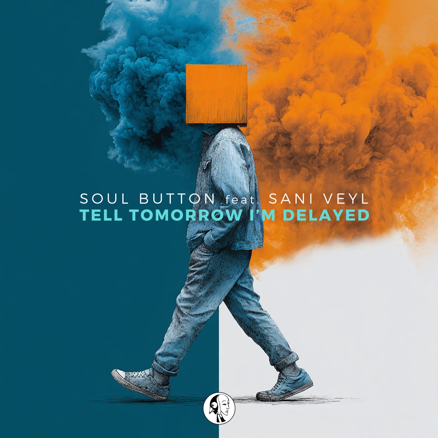 Cover - Soul Button, Sani Veyl - Tell Tomorrow I'm Delayed (Original Mix) Promo tools