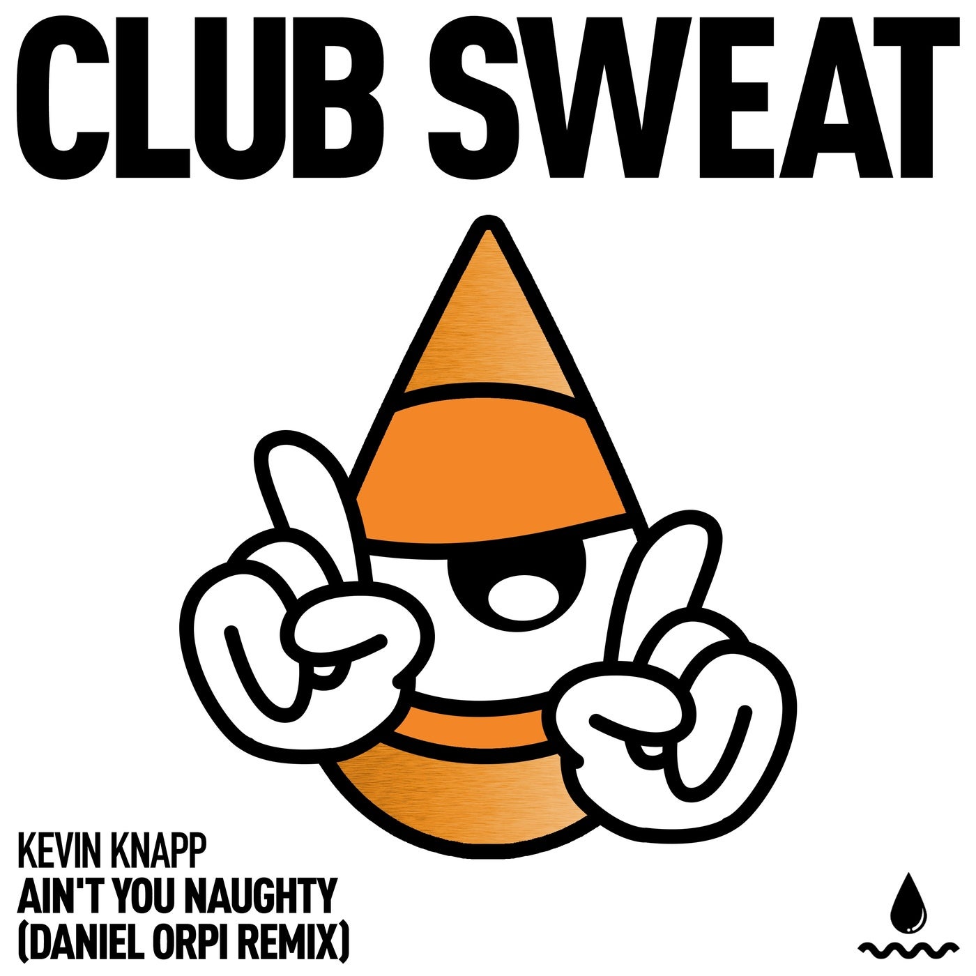 Cover - Kevin Knapp - Ain't You Naughty (Daniel Orpi Extended Remix) Promo tools