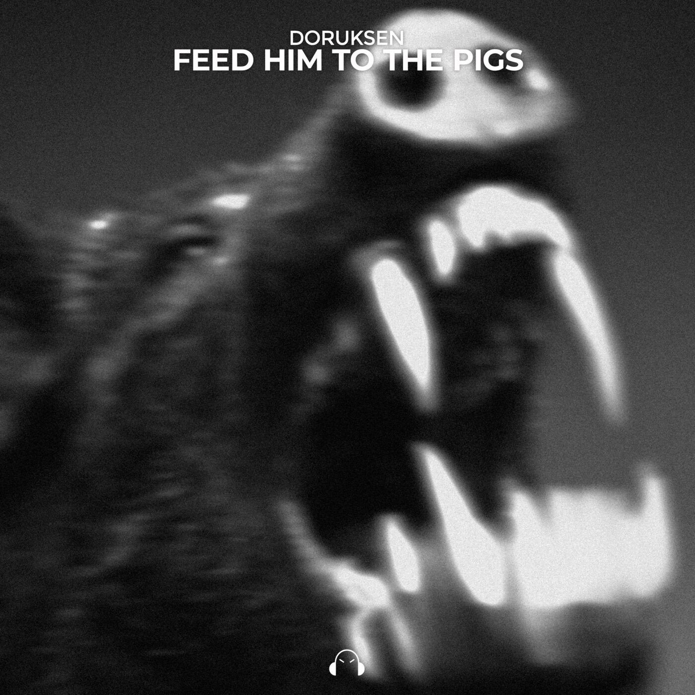 Cover - Doruksen - FEED HIM TO THE PIGS (Extended Mix) Promo tools