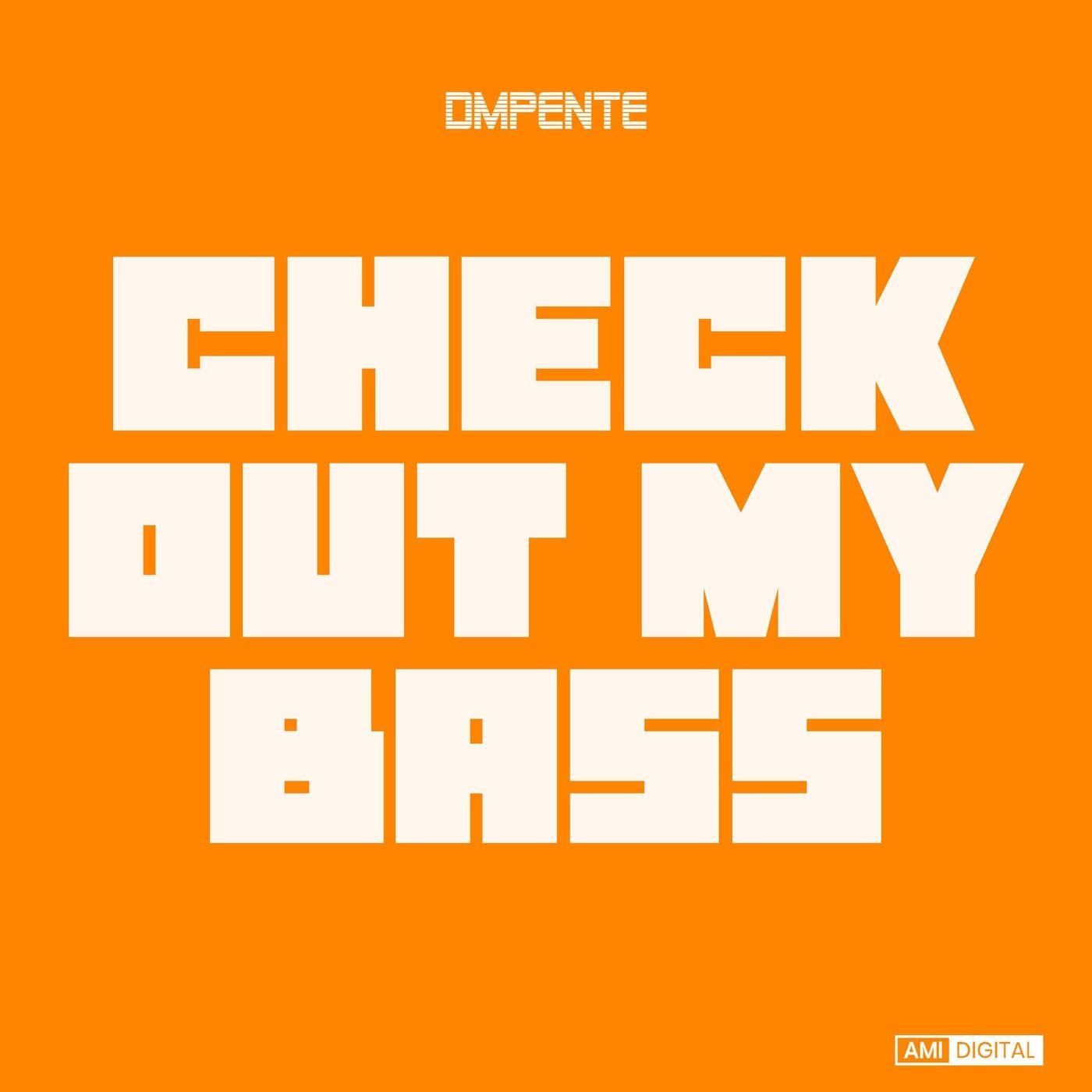 Cover - Dmpente - Check Out My Bass (Original Mix) Promo tools