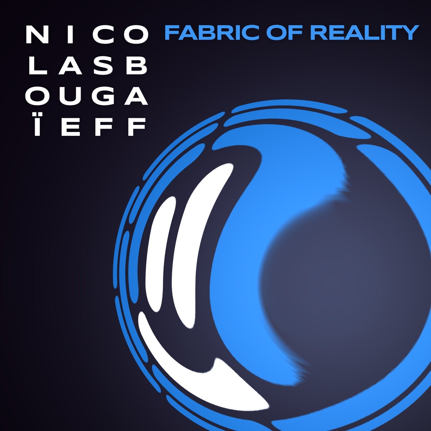 Cover - Nicolas Bougaïeff - Fabric of Reality (Original Mix) Promo tools
