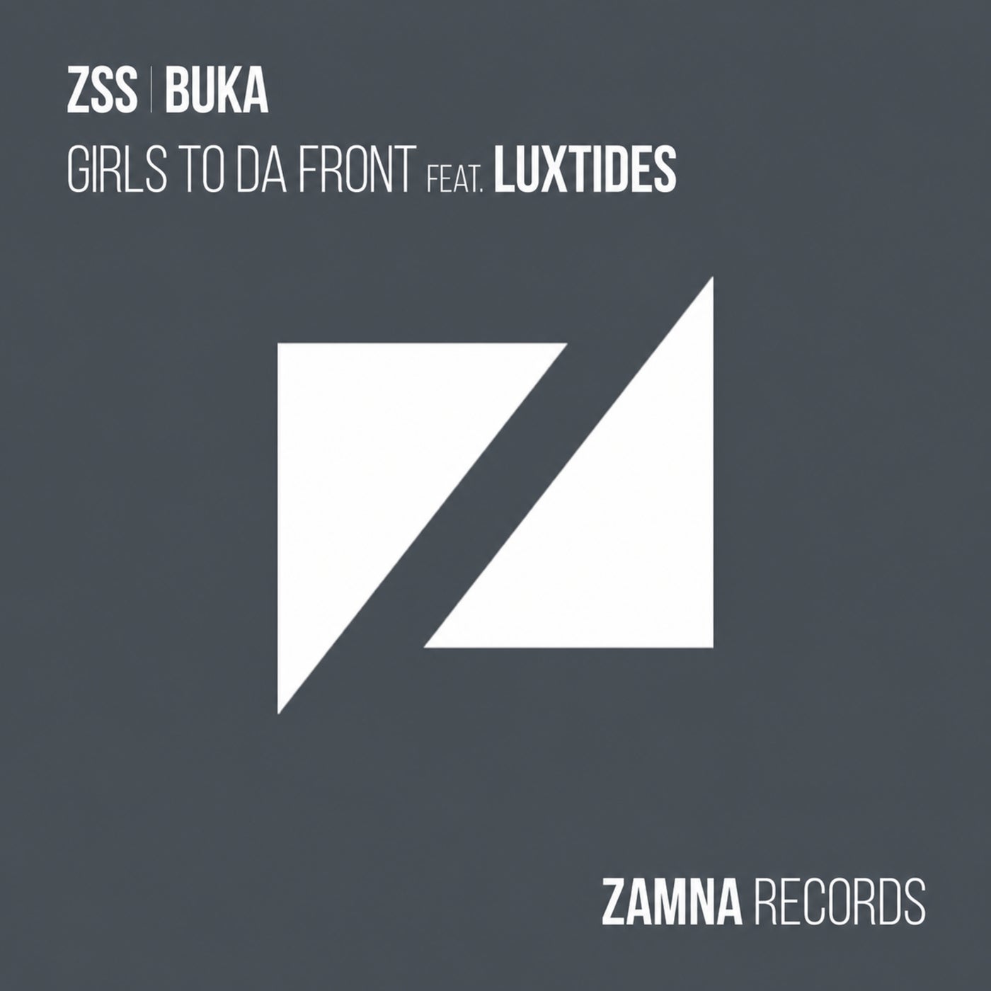 Cover - Buka, Luxtides, ZSS - Girls To Da Front (Extended Mix) Promo tools