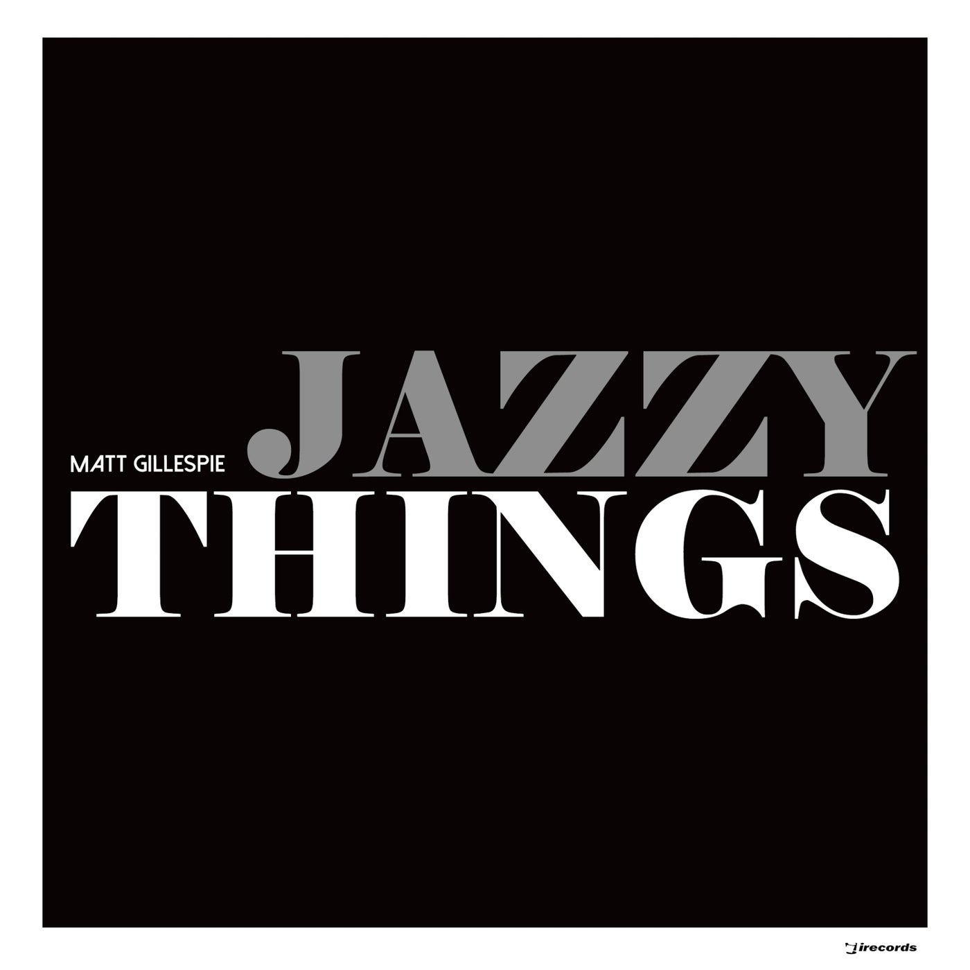 Cover - Matt Gillespie - Jazzy Things (Original Mix) Promo tools
