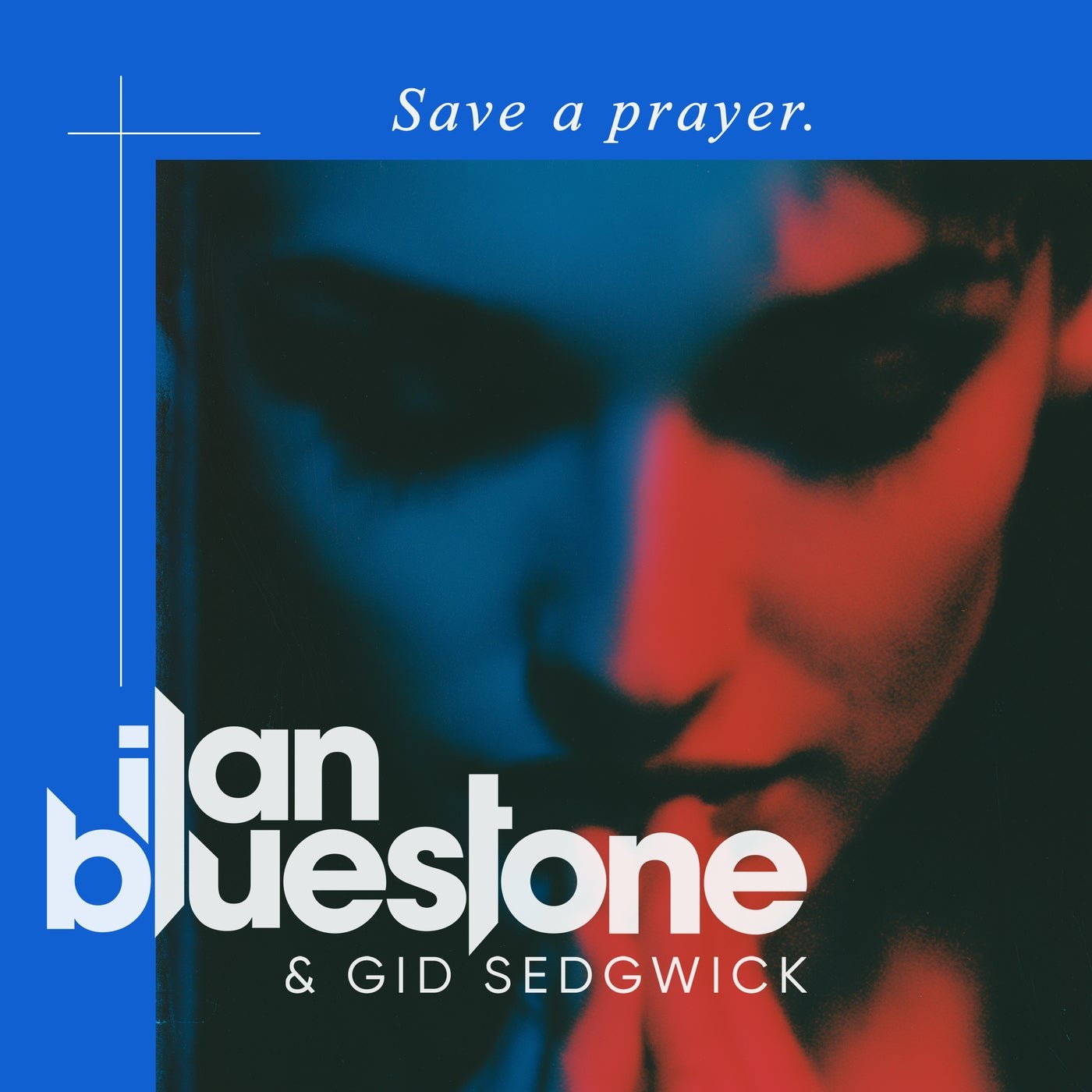 Cover - Ilan Bluestone, Gid Sedgwick - Save A Prayer (Extended Mix) Promo tools