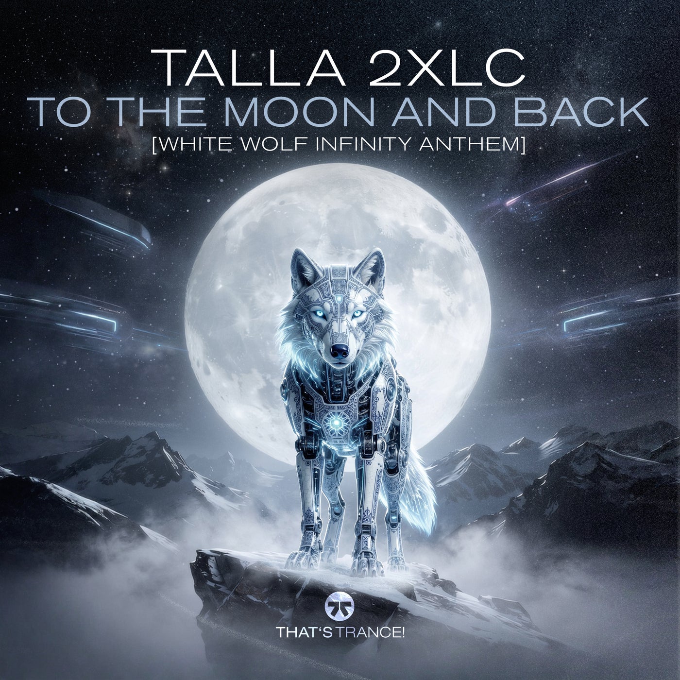 Cover - Talla 2XLC - To The Moon And Back (White Wolf Infinity Anthem) (Extended Mix) Promo tools