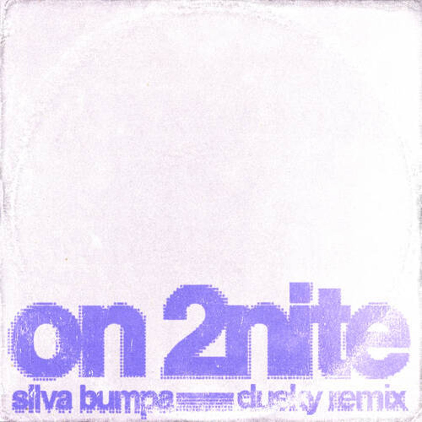 Cover - Silva Bumpa - On 2nite (Dusky Remix - Extended) Promo tools