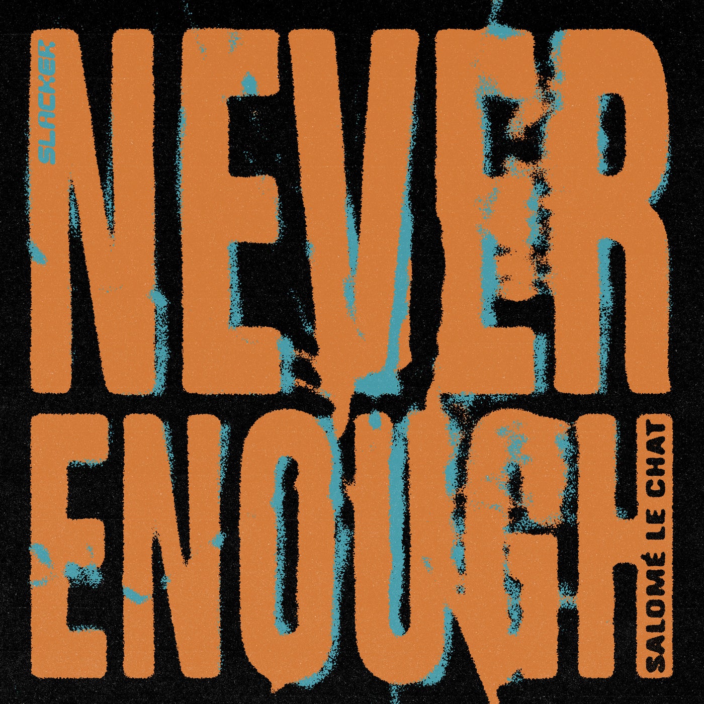 Cover - Salomé Le Chat - Never Enough (Azaad Remix) Promo tools