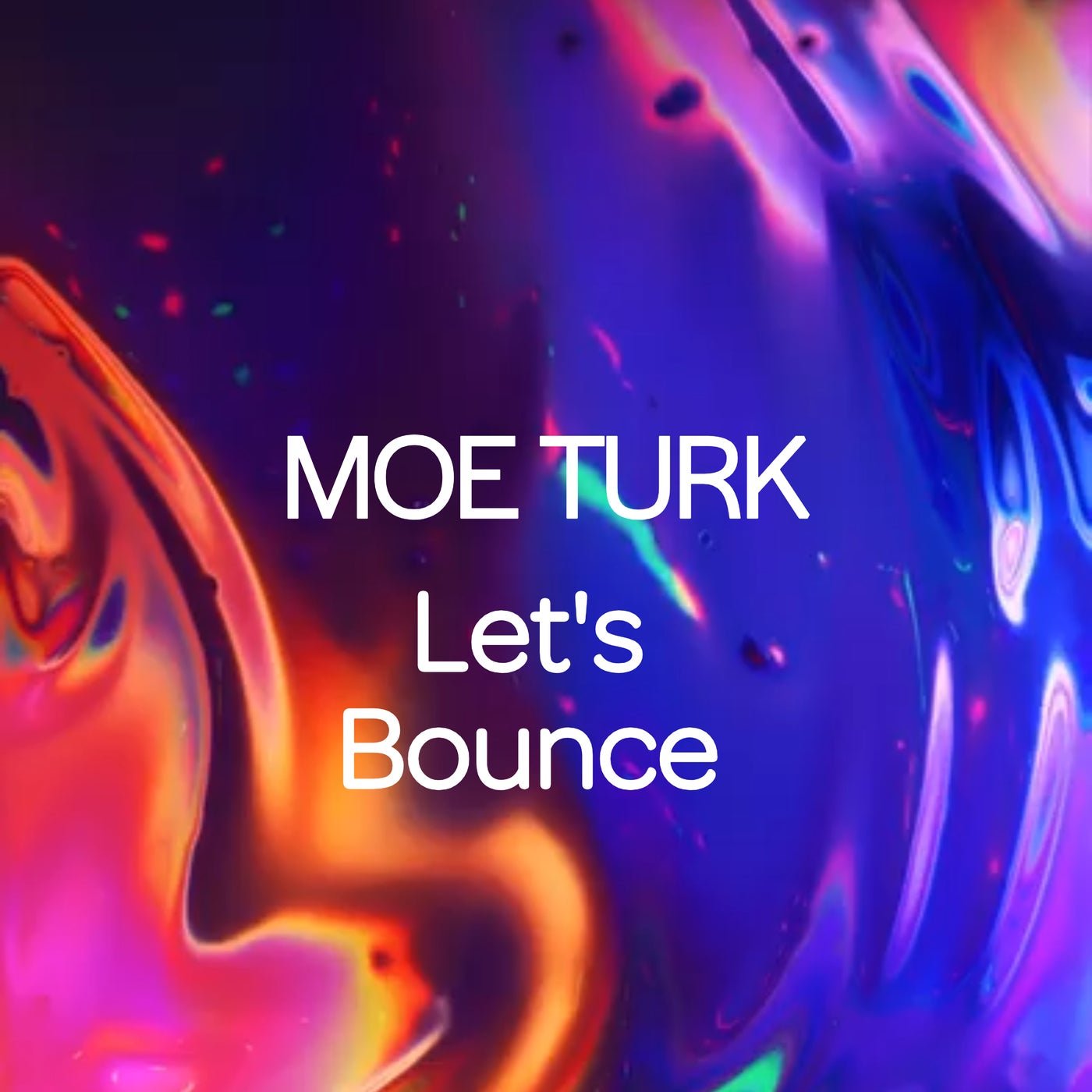 Cover - Moe Turk - Let's Bounce (Deep Mix) Promo tools