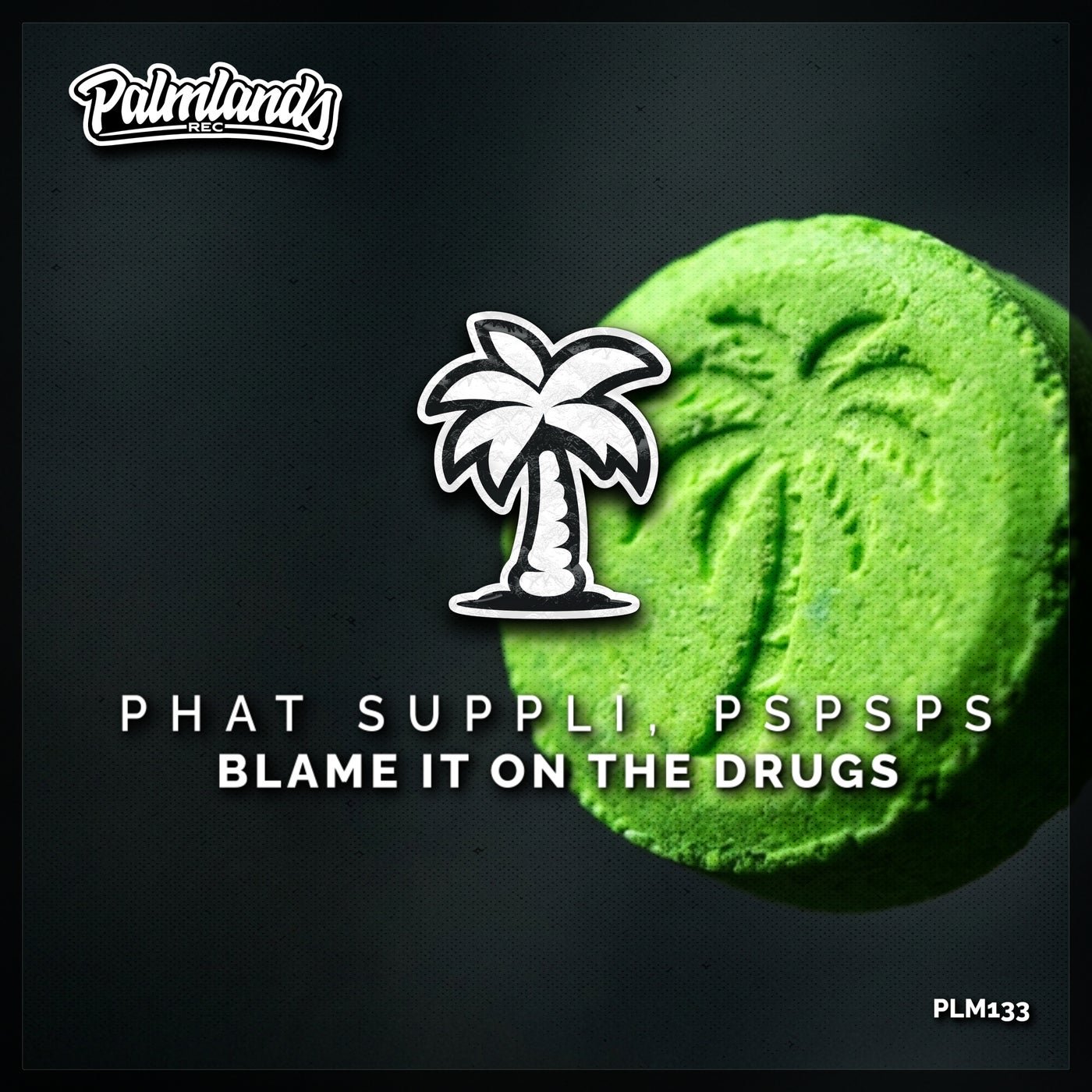 Cover - Phat Suppli, pspsps - Blame It on the Drugs (Extended Mix) Promo tools