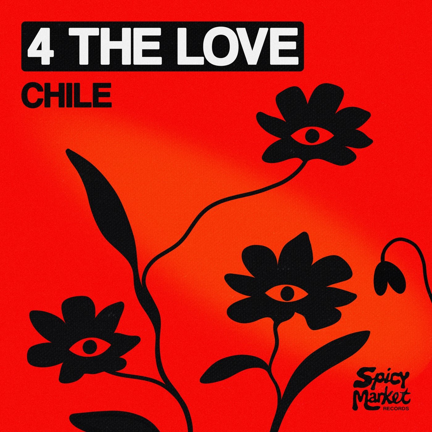Cover - Chile, Spicy Market - 4 The Love (Original Mix) Promo tools
