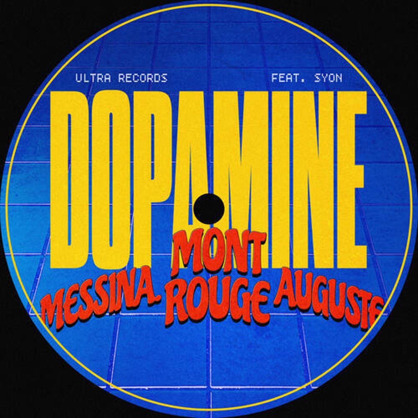 Cover - Syon, AUGUSTE, Mont Rouge, MESSINA. - Dopamine (Extended Mix) Promo tools