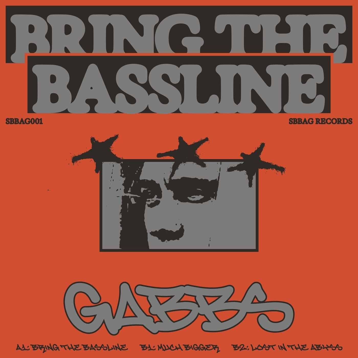 Cover - GABBS - BRING THE BASSLINE (RADIO EDIT ) (RADIO EDIT) Promo tools