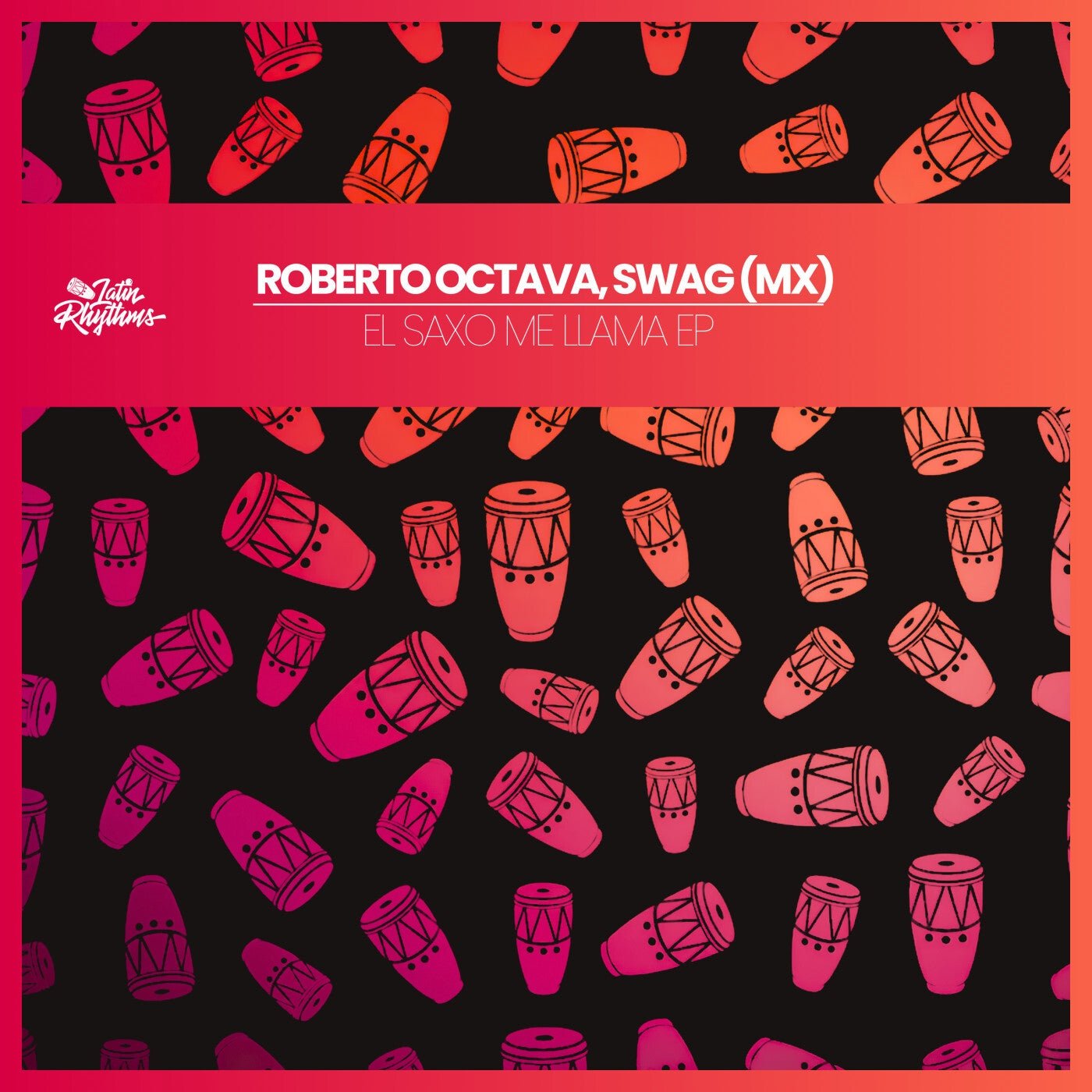 Cover - Roberto Octava, SWAG (MX) - EL Saxo Me Llama (Original Mix) Promo tools